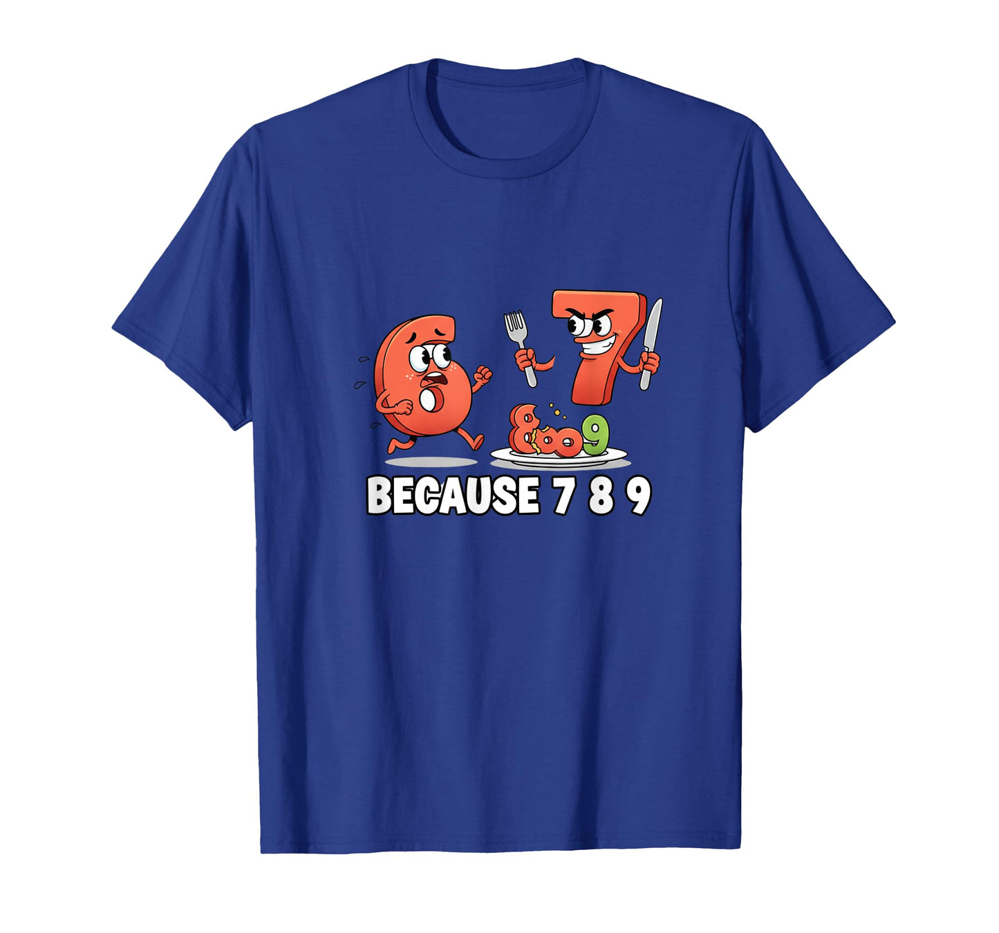 6 7 Meme Joke Because 7 8 9 Funny Kids 67 T-Shirt