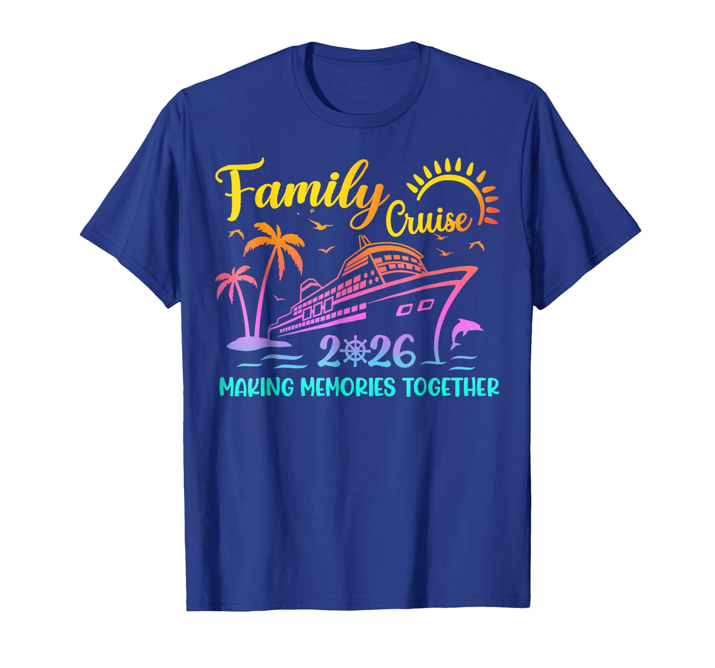 Family Cruise 2026 Making Memories Together Matching Group T-Shirt