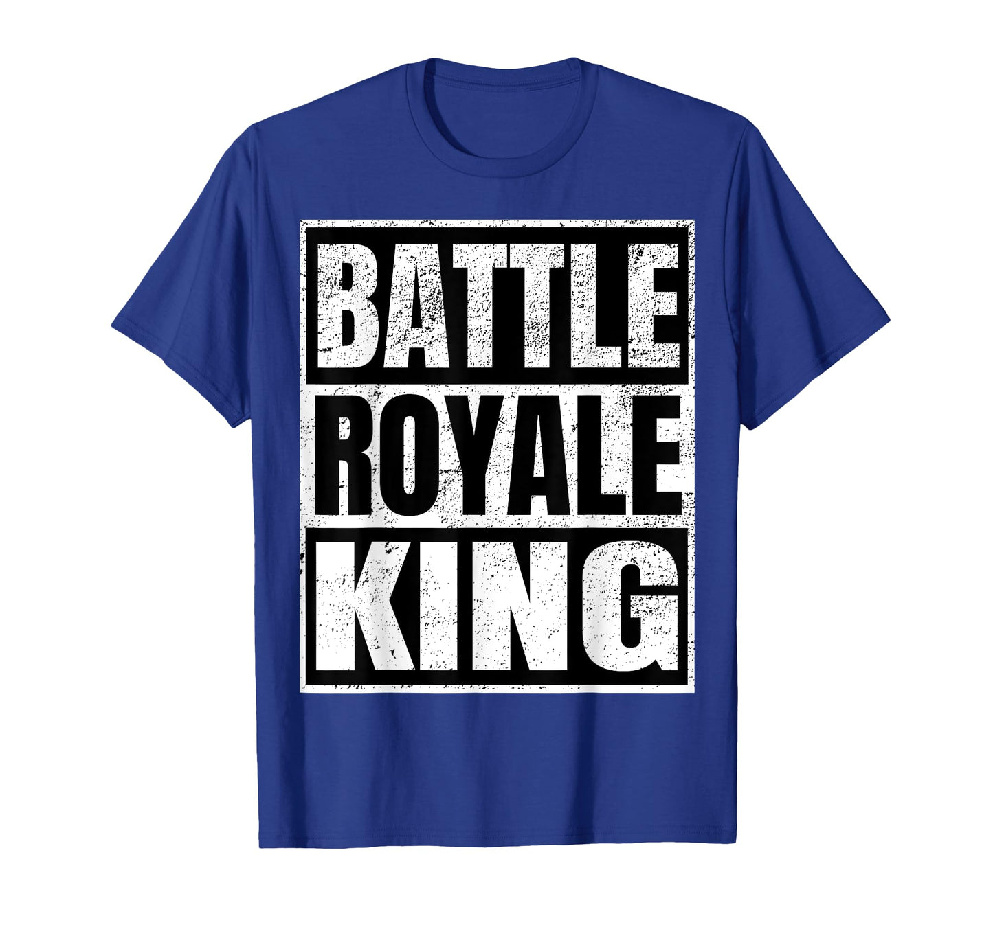 Battle Royale King Distressed Gamer Gift T-Shirt T-Shirt