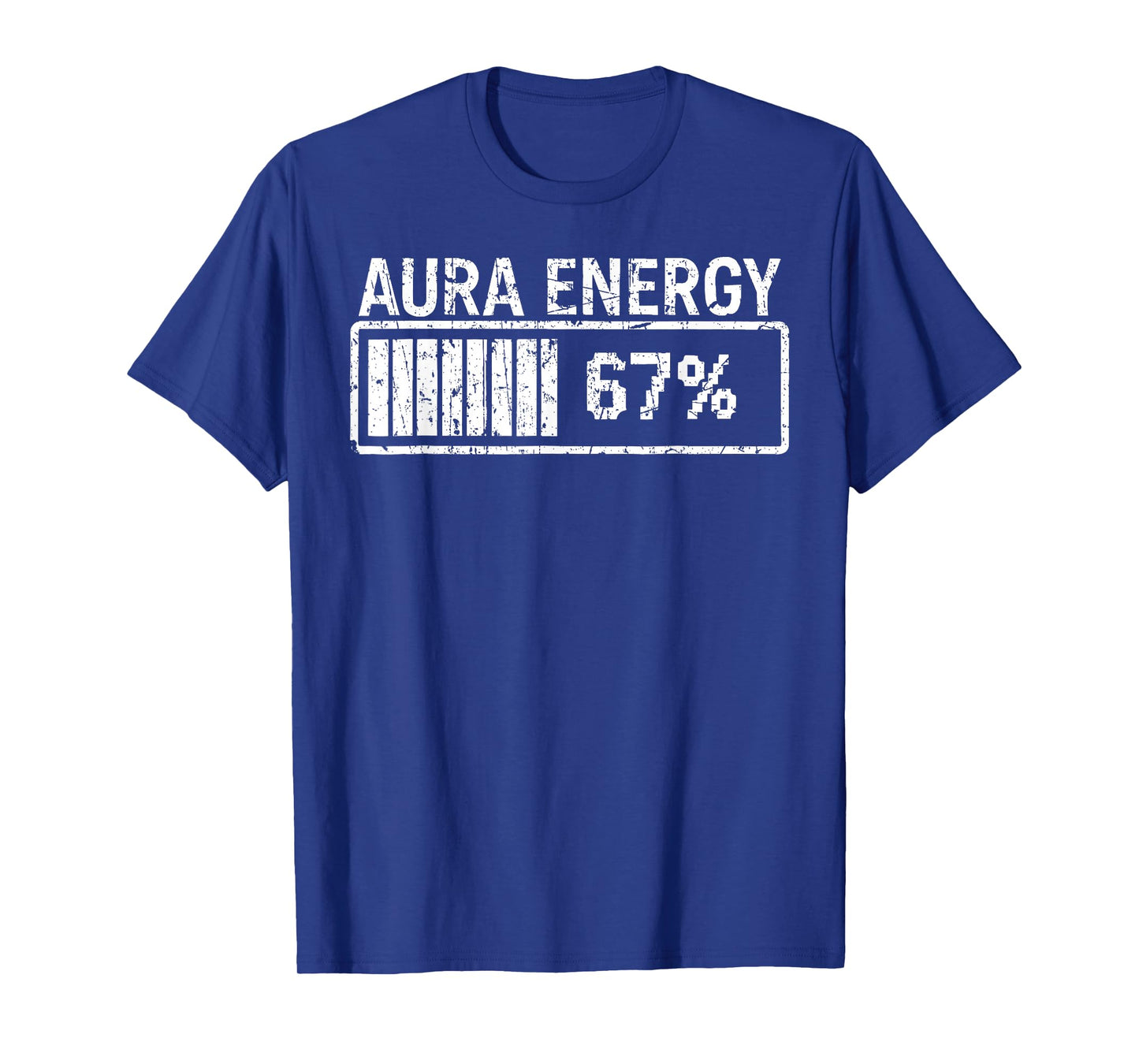 Aura Energy at 67 Funny Six Seven Meme Gen Alpha Slang T-Shirt