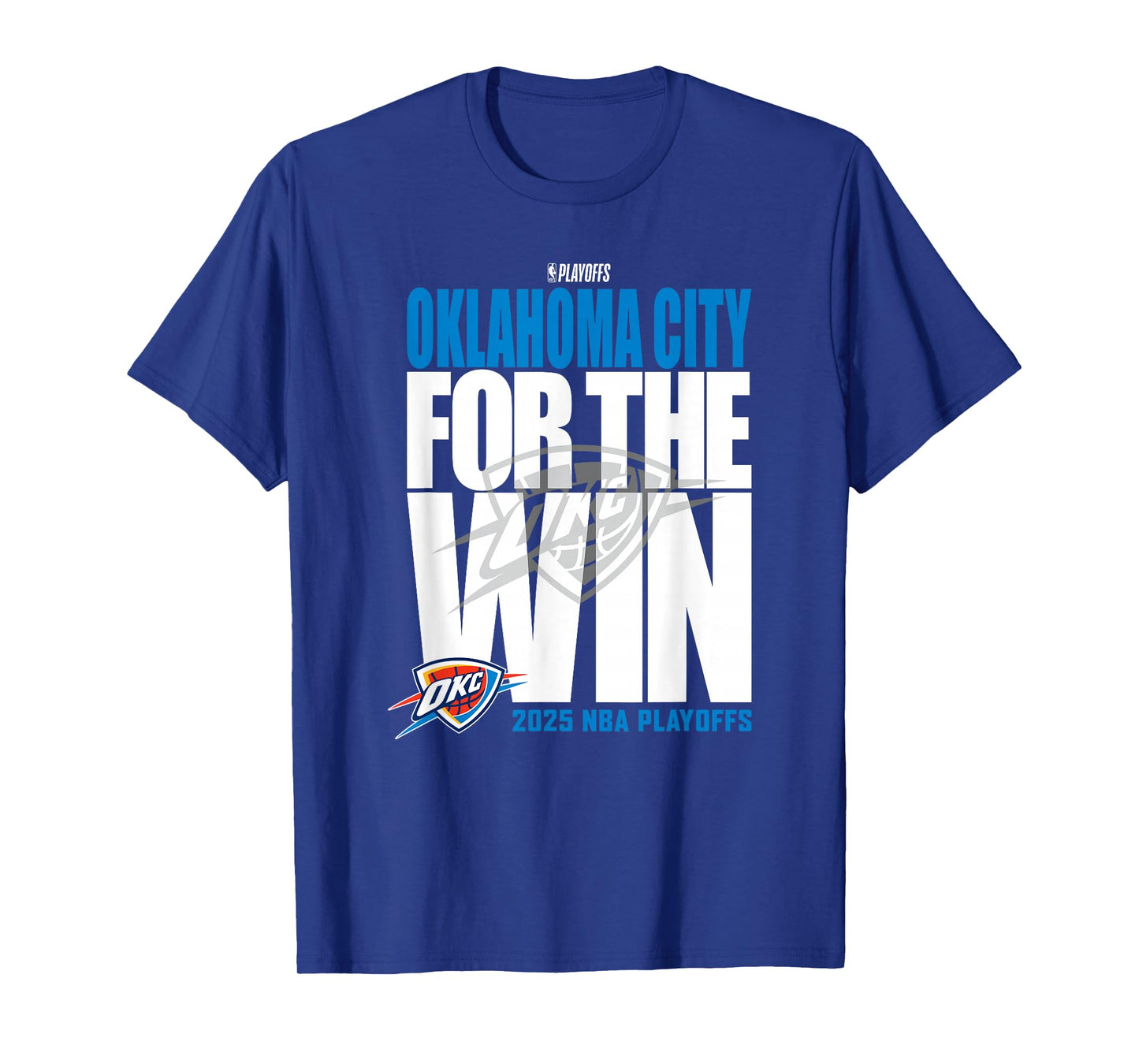 NBA Official Oklahoma City Thunder For the Win 2025 Playoffs T-Shirt