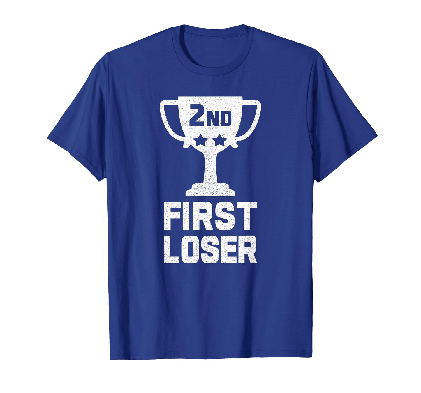 2ND PLACE FIRST LOSER Funny Second Place Trophy T-Shirt T-Shirt