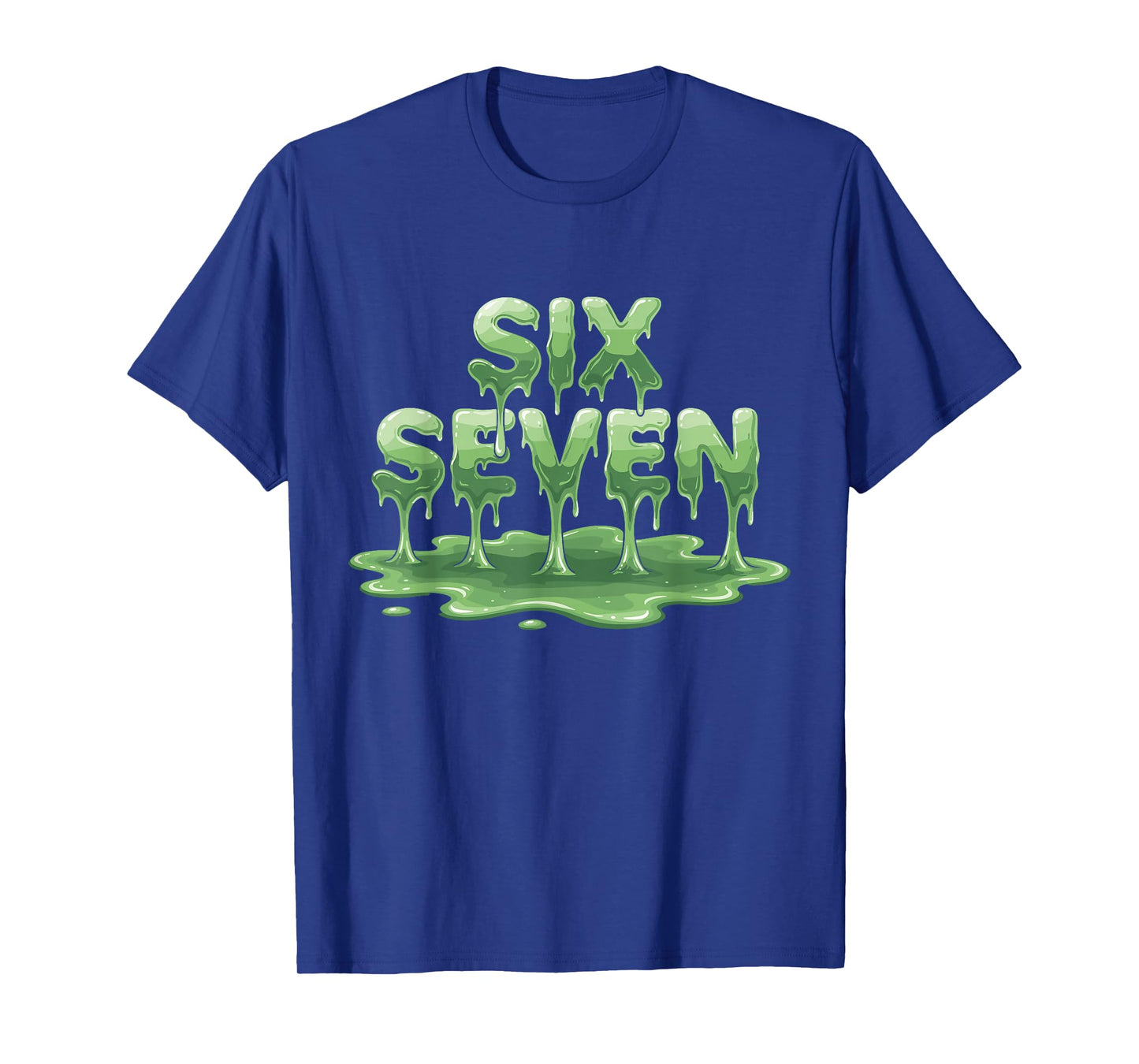 Six Seven Slime Meme Dripping 67 Design T-Shirt