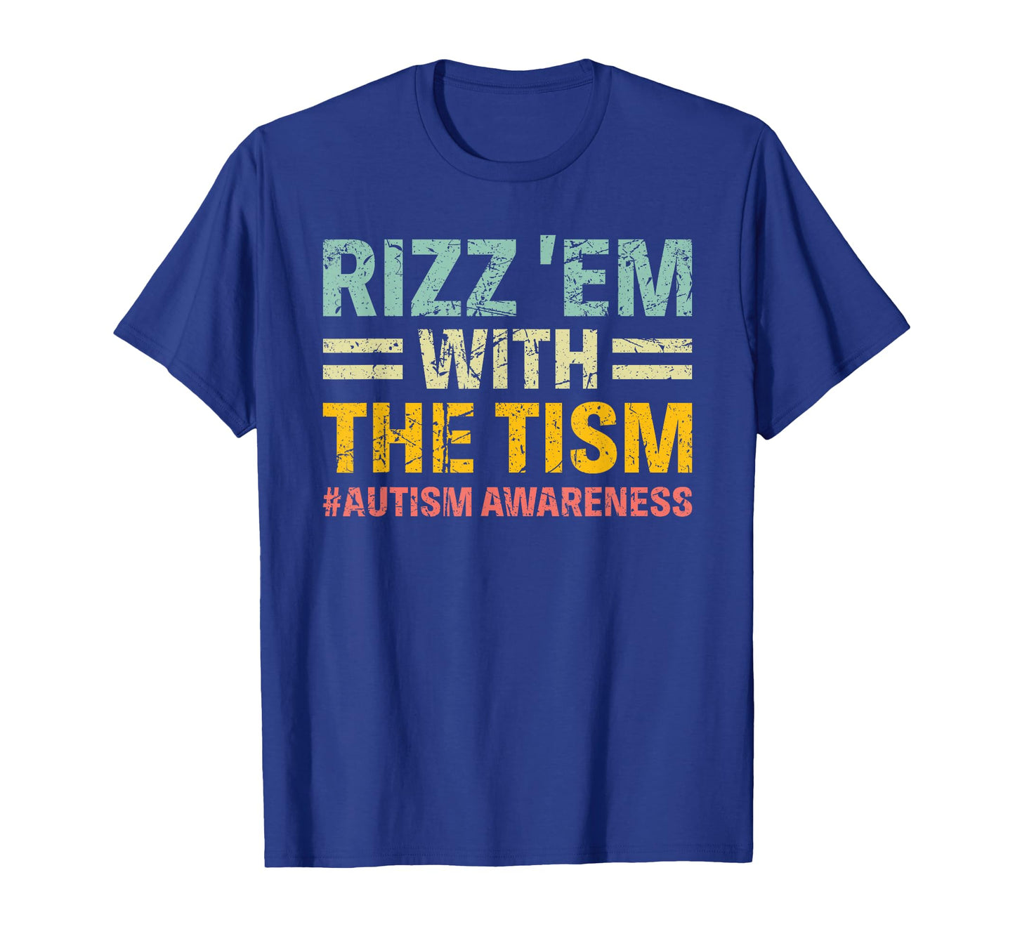 rizz em with the tism Funny Autism Awareness Kids Women Men T-Shirt