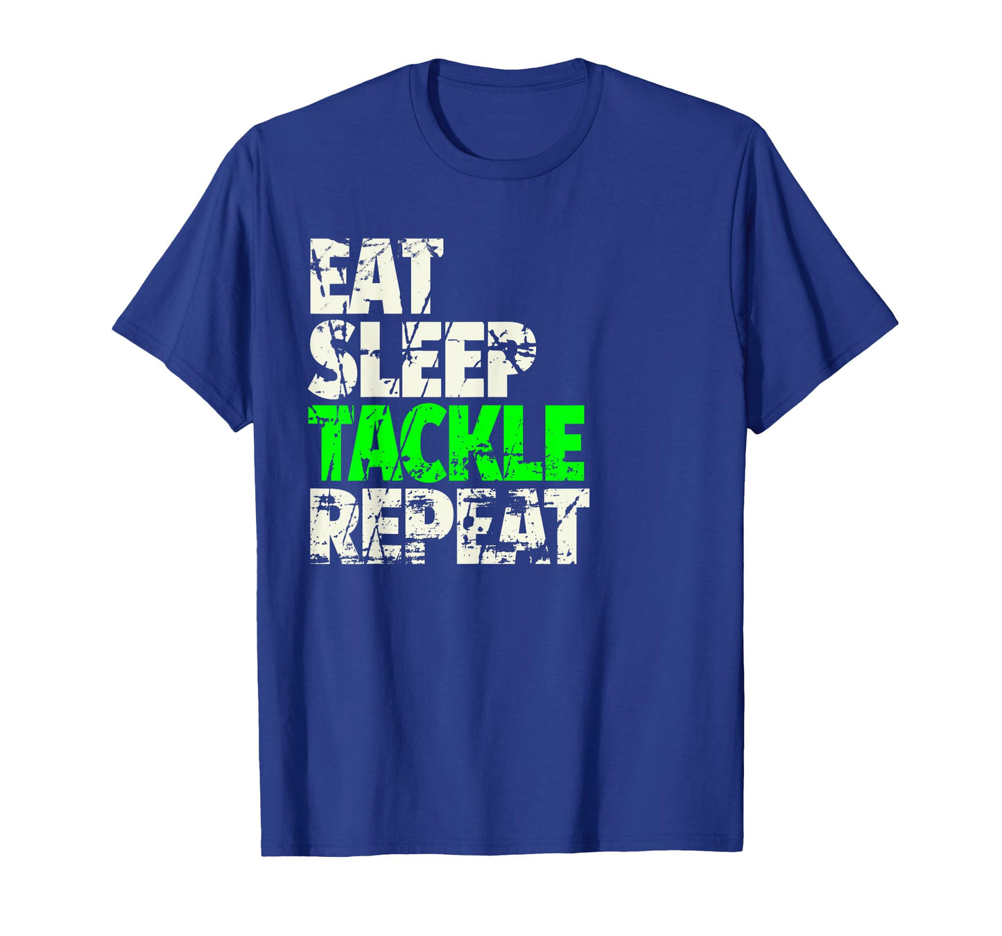 Eat Sleep Tackle Repeat Funny Football T-Shirt