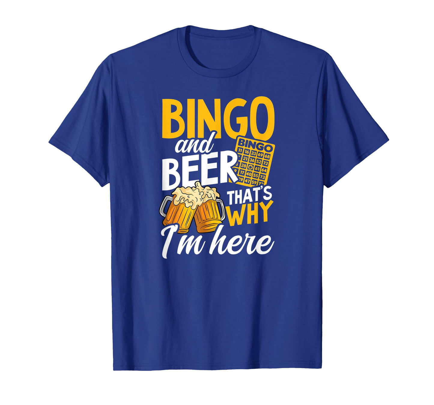 Bingo And Beer That's Why I'm Here Design Bingo Queen T-Shirt