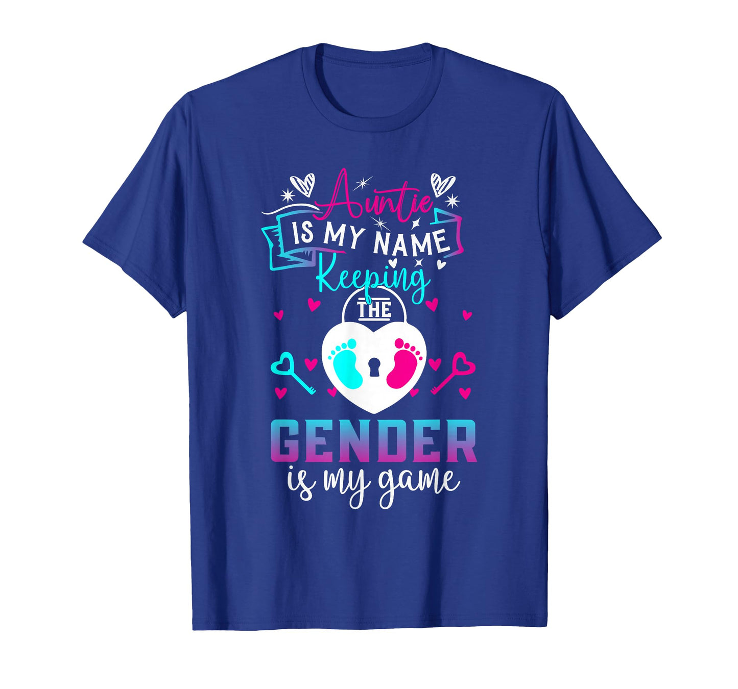 Auntie is My Name Keeping The Gender is My Game Baby Reveal T-Shirt