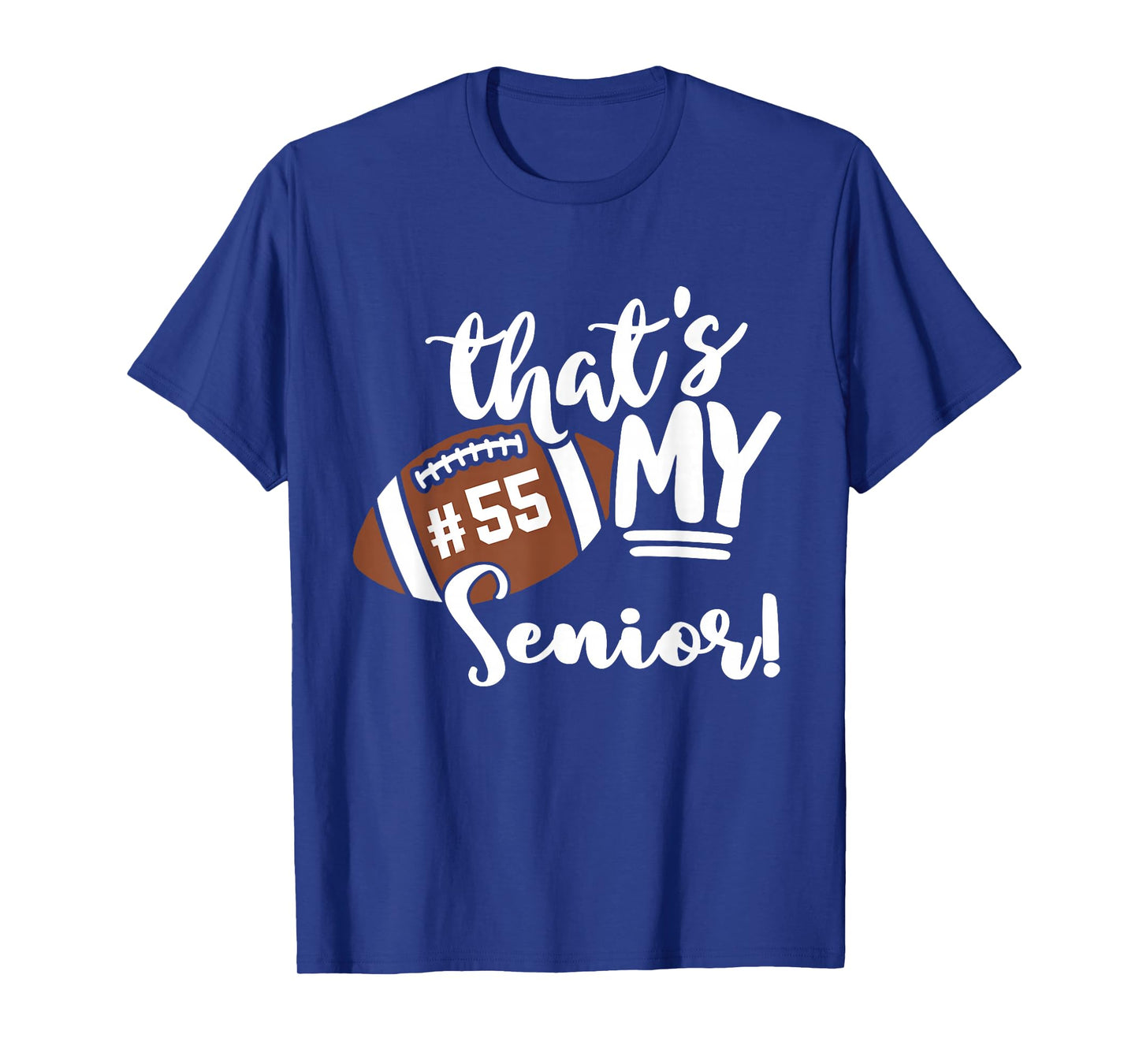 That's My Senior Football 55 Jersey Number Vintage Mom Dad T-Shirt