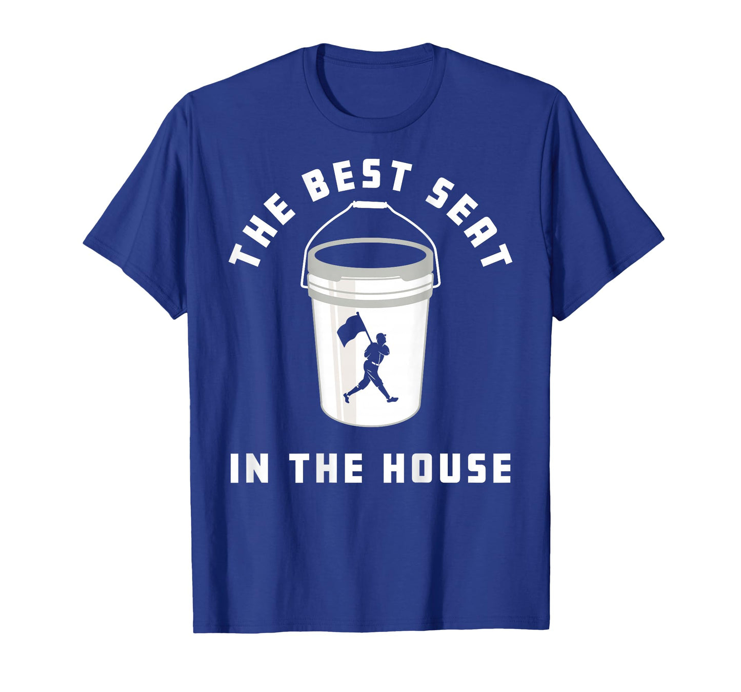Baseball Bucket Baseball Lover The Best Seat In The House T-Shirt