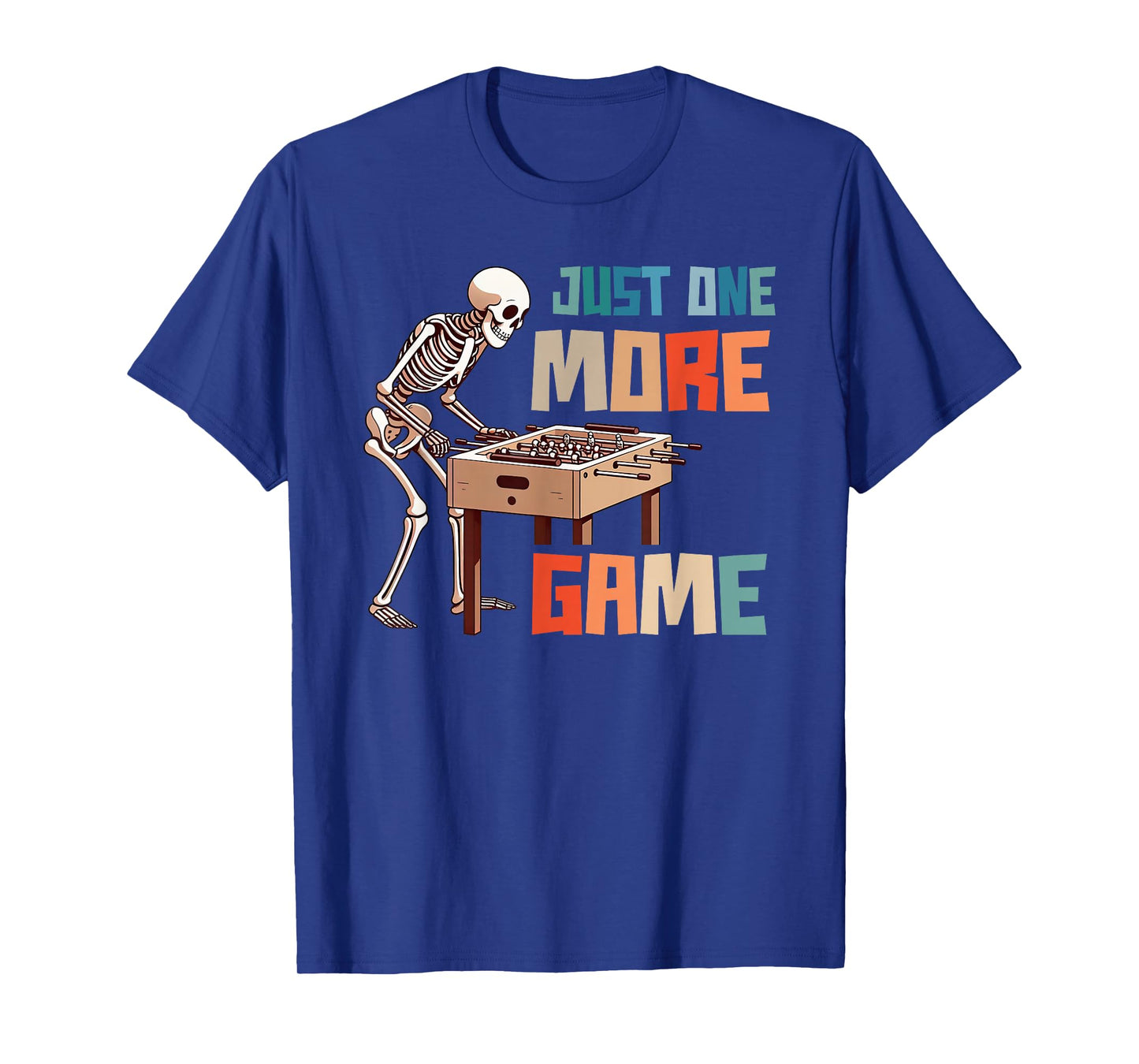 Funny Foosball Lover Foosball Player Just One More Game T-Shirt