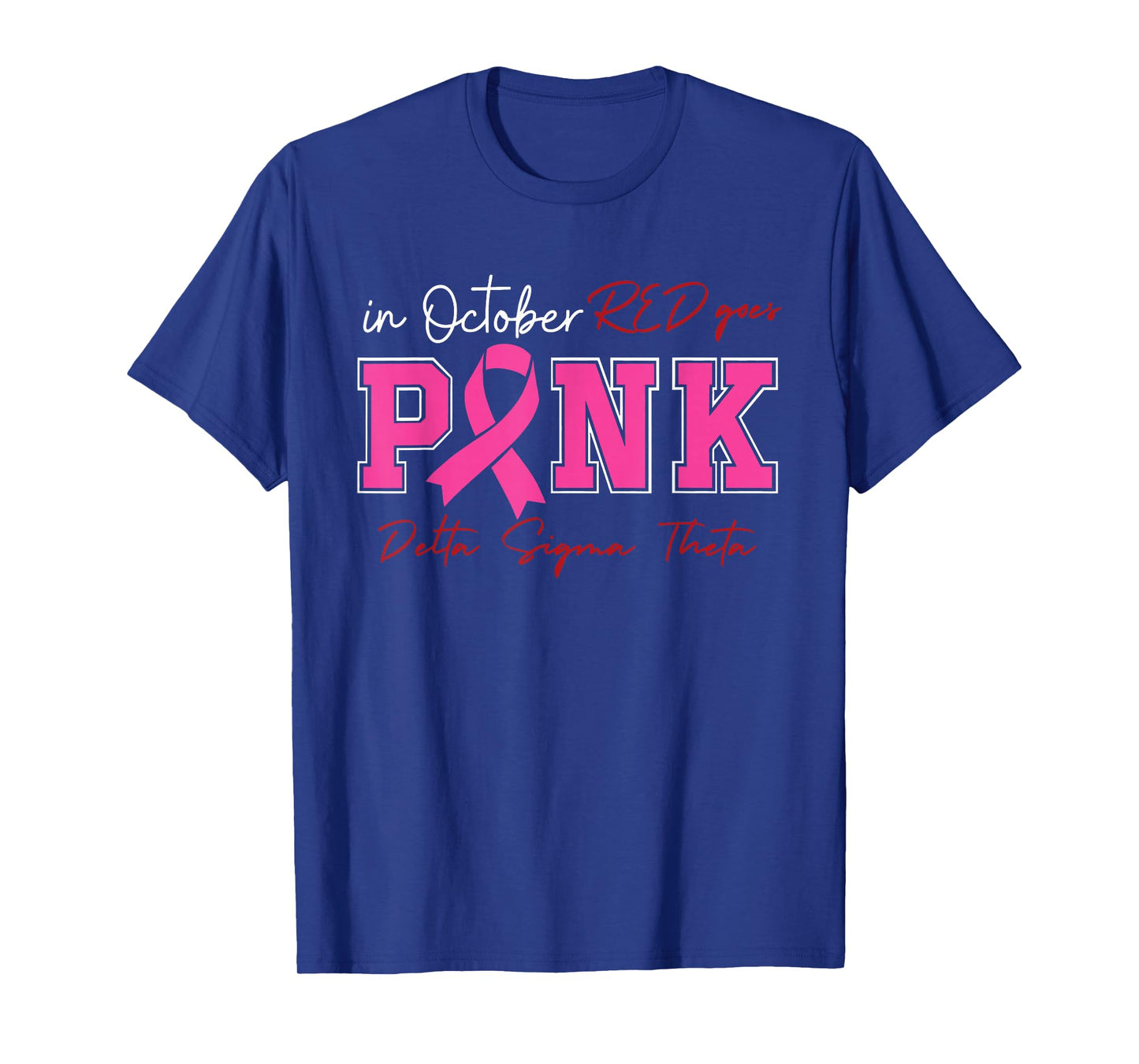Deltas Wear Pink Breast Cancer Awareness Pink Ribbon T-Shirt