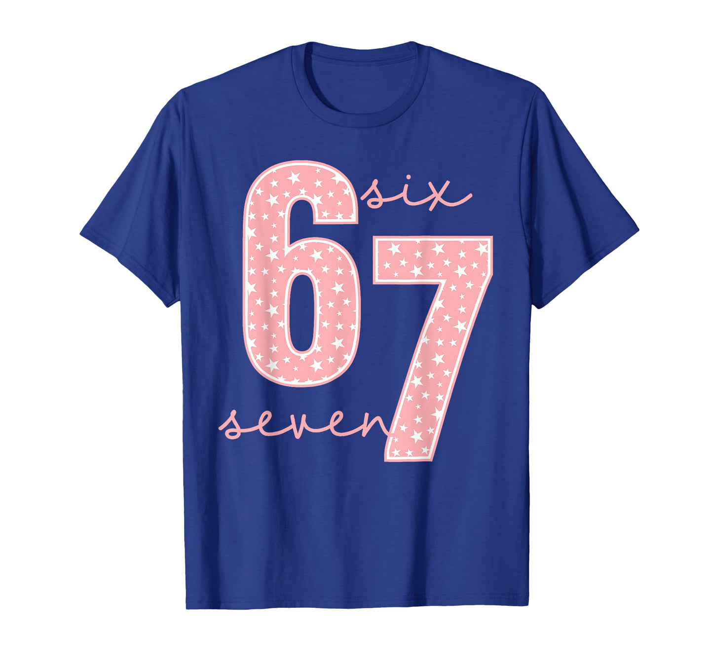Funny Six Seven 6 7 Meme Gen Alpha Slang Men Women Kids T-Shirt
