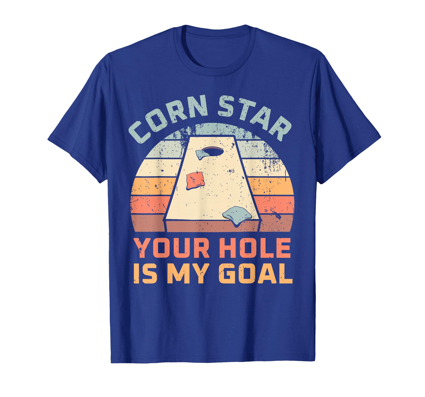 Cornstar Your Hole Is My Goal Cornhole Team T-Shirt
