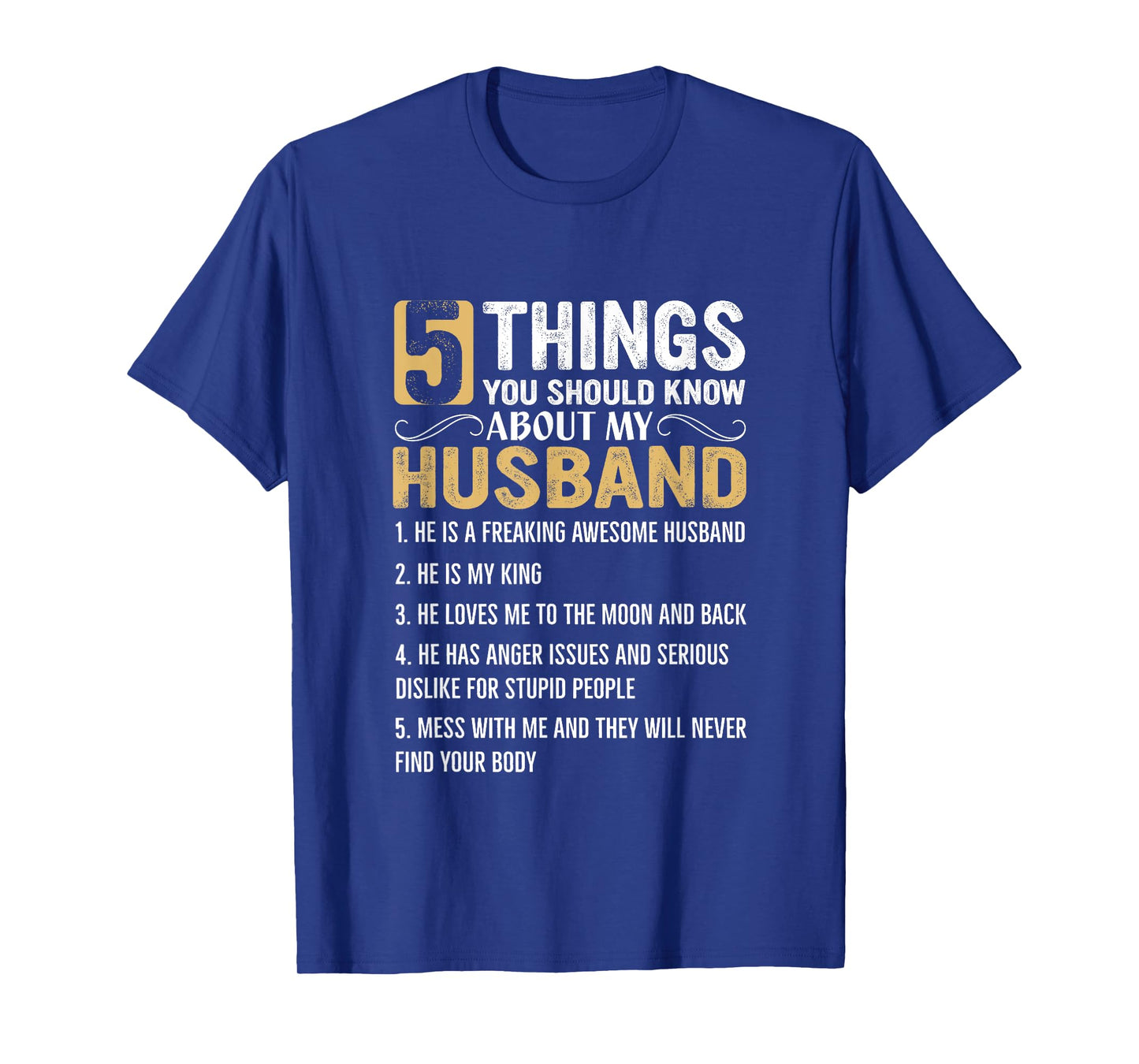 5 Things You Should Know About My Husband T-Shirt