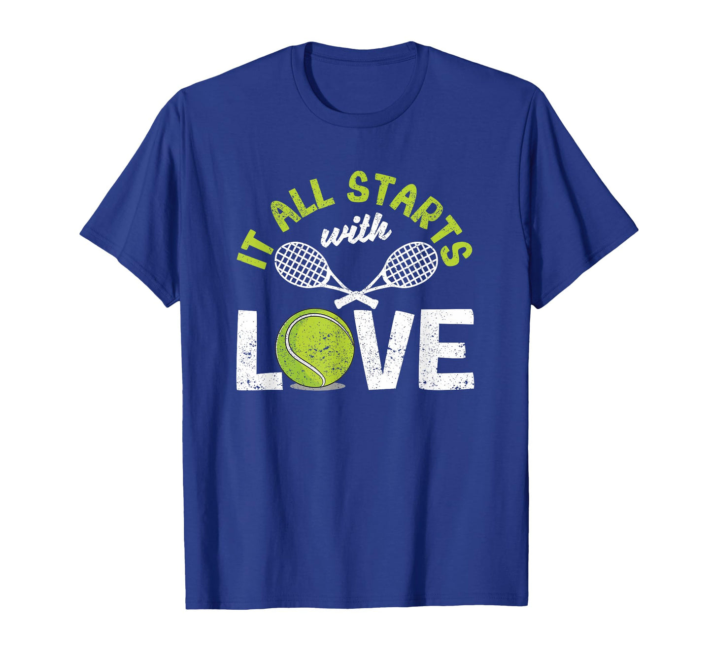 It All Starts With Love Tennis Funny Sports Racket Player T-Shirt