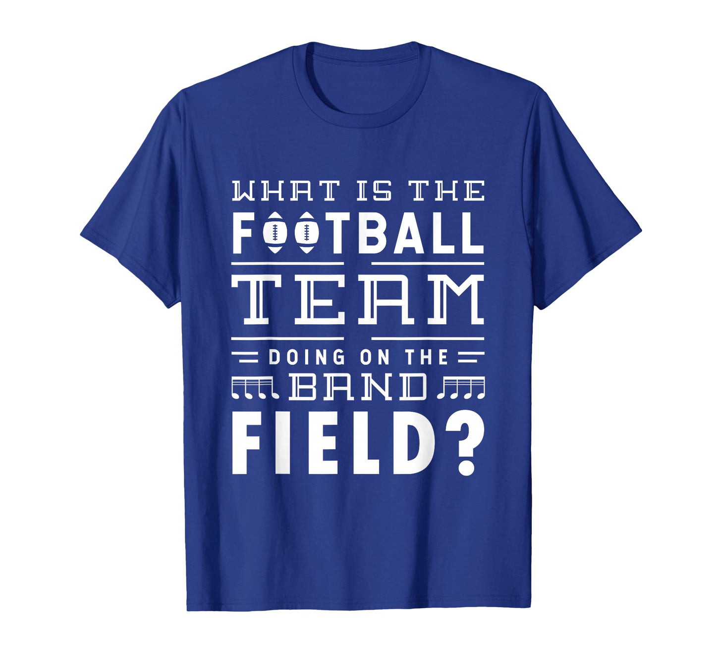 What is the football team doing on the band field Football T-Shirt