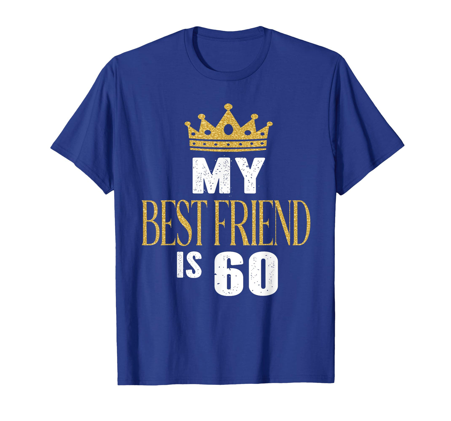My Best Friend Is 60 Years Old 60th Birthday Party Matching T-Shirt