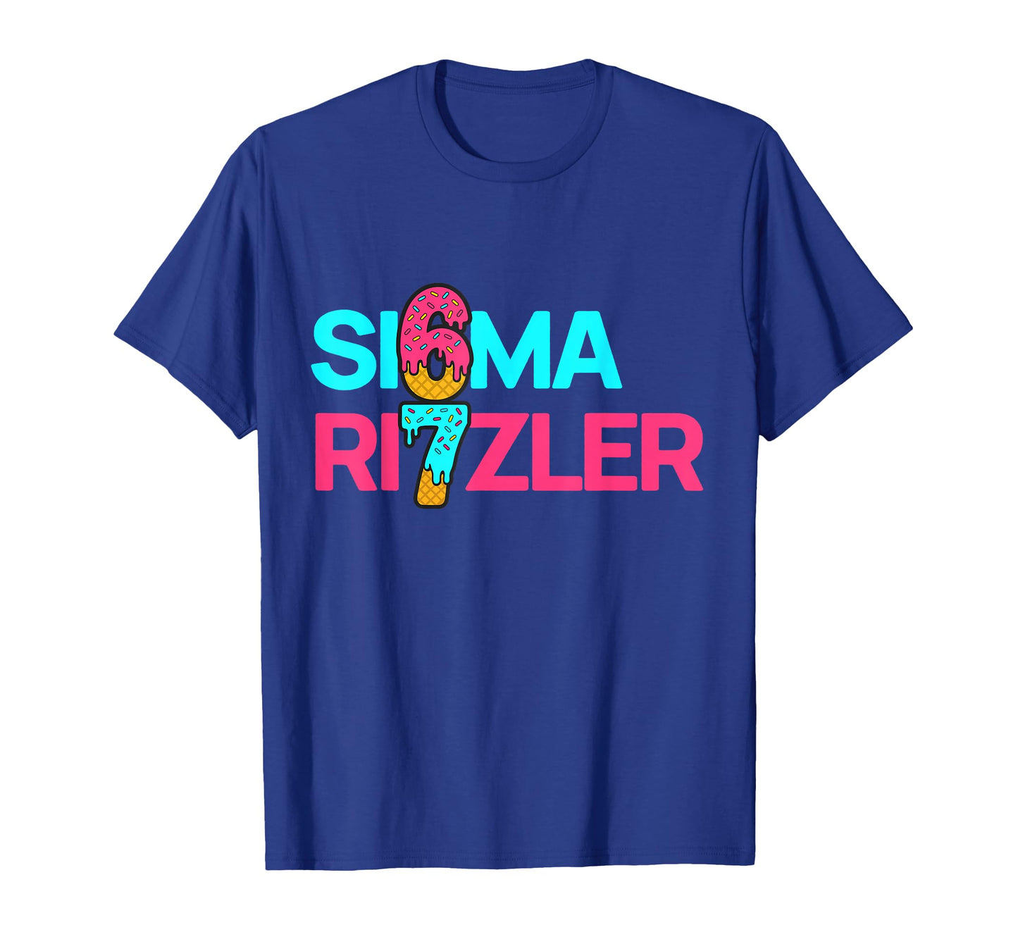 6 7 Sigma T-Shirt