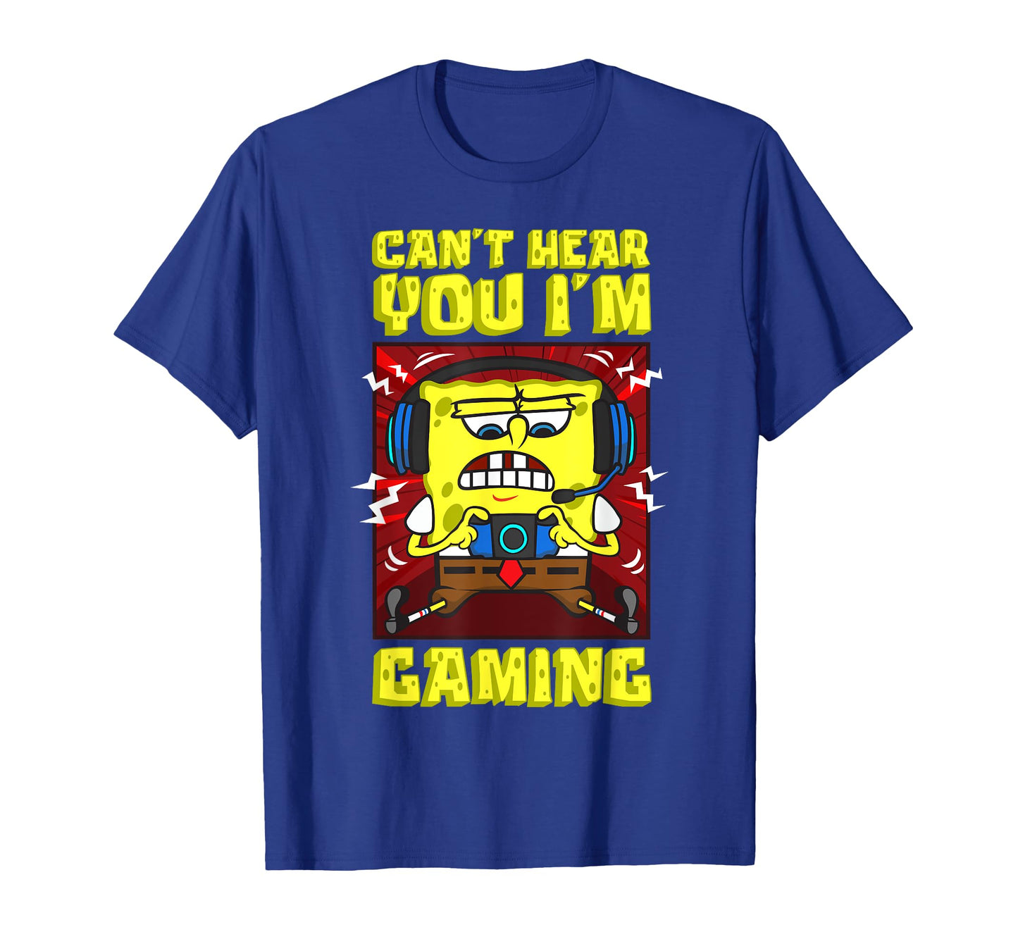 Mademark x SpongeBob SquarePants - SpongeBob Can’t Hear You I'm Gaming Video Games Players Fun T-Shirt