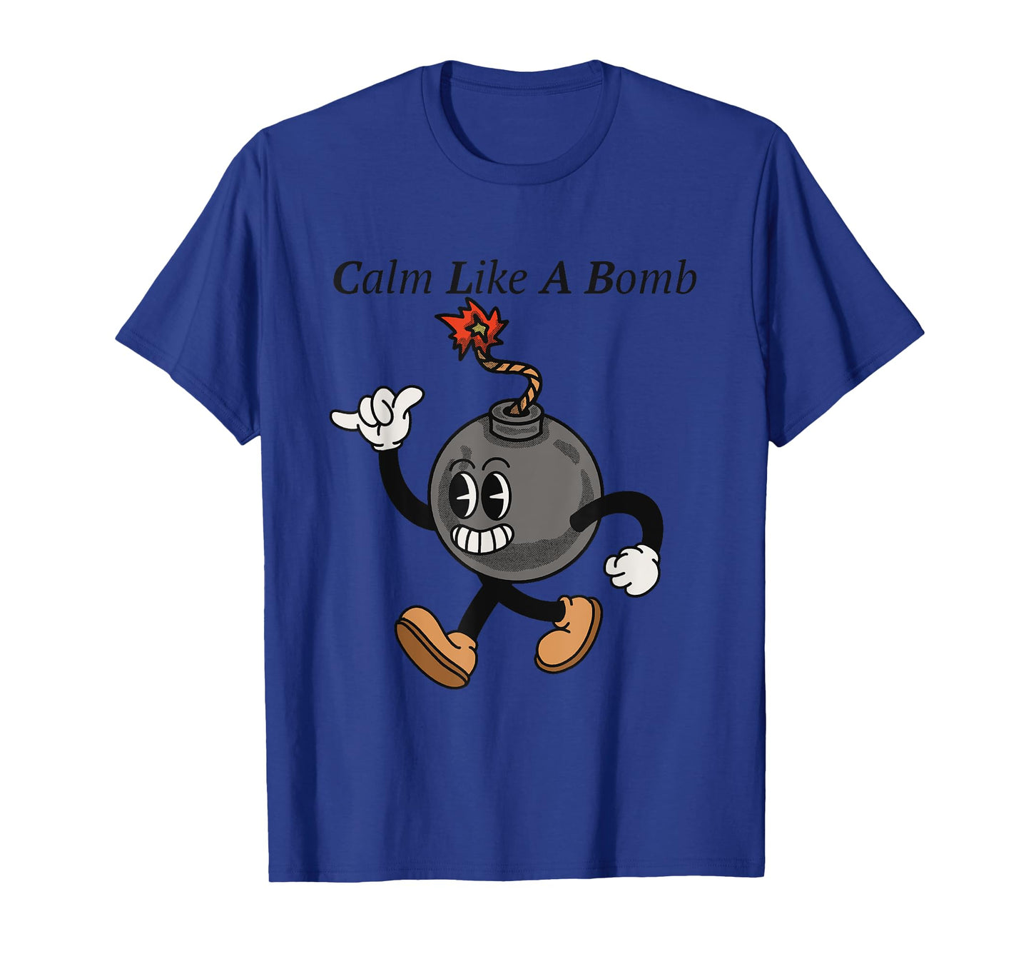 Laughing Revolution T-Shirts - Calm Like A Bomb - Funny Rubber Hose Retro Cartoon T-Shirt