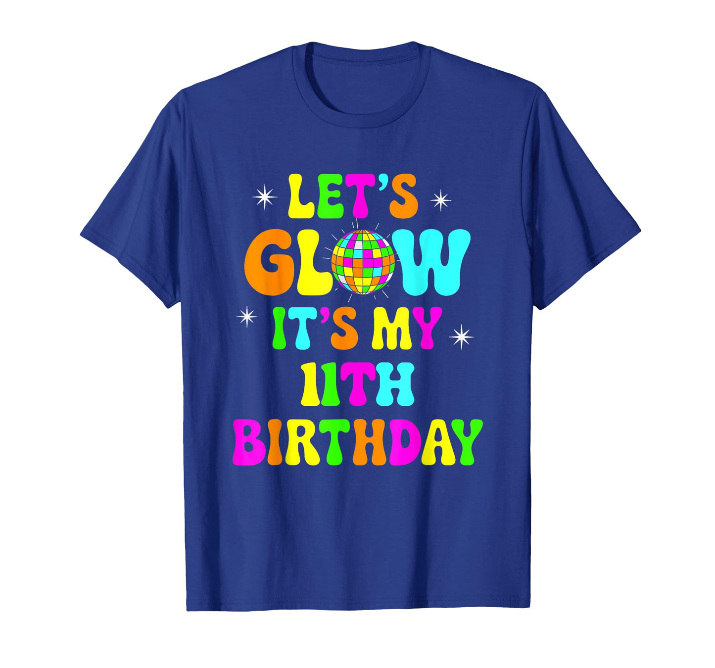 Lets Crazy It's My 11th Birthday Party Glowing 80 Group Team T-Shirt