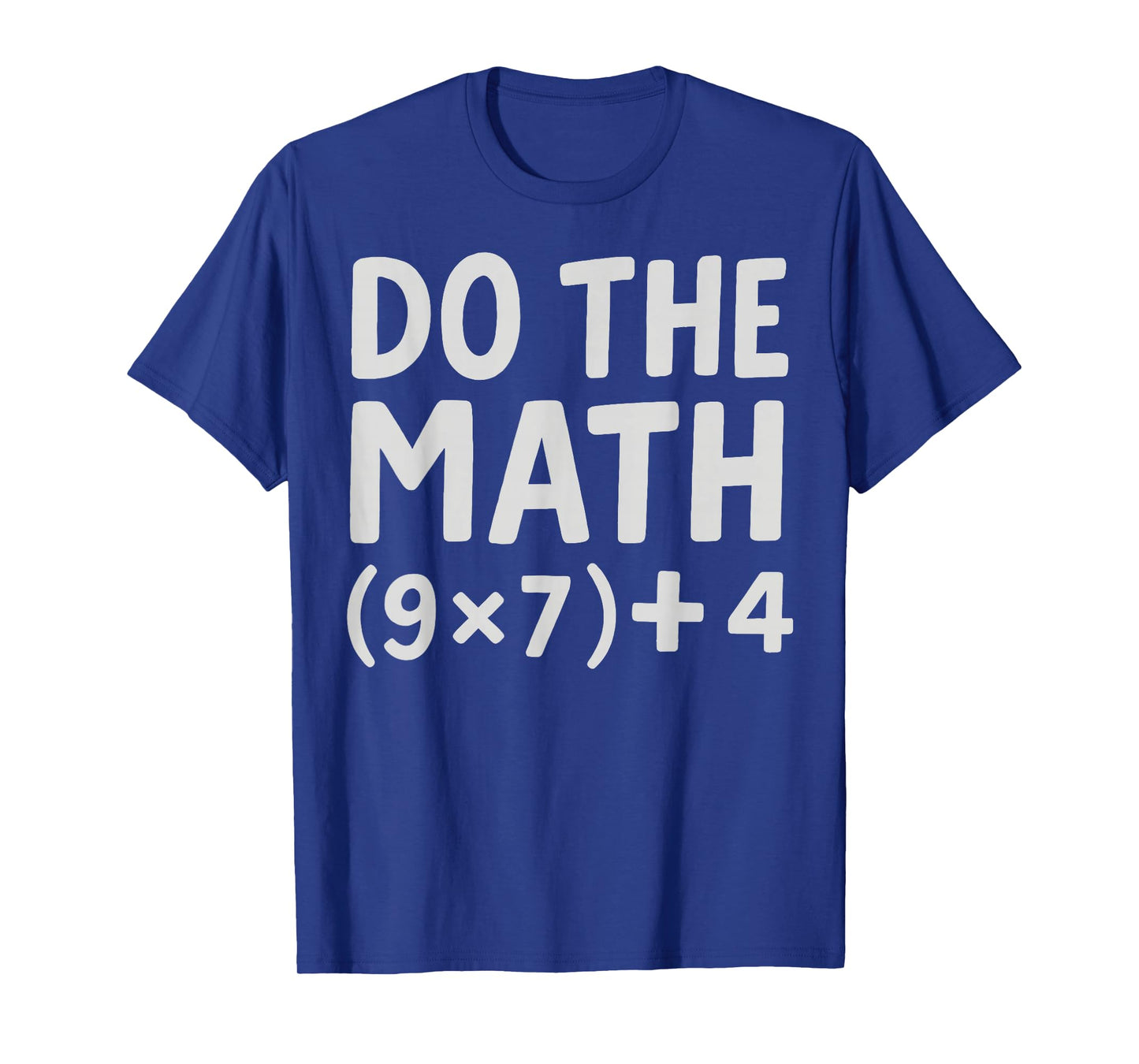 Do The Math 67 Meme T-Shirt