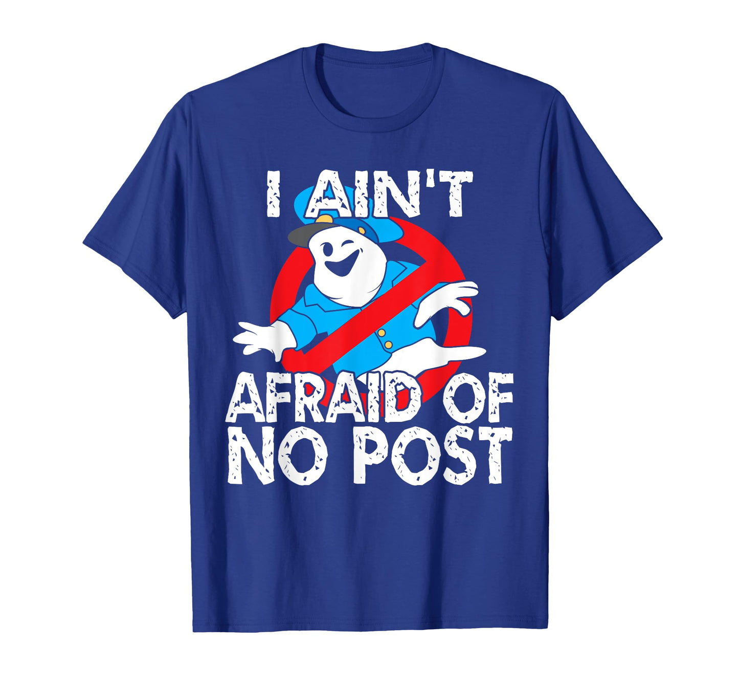 I Ain't Afraid Of No Post Halloween Post Office T-shirt T-Shirt