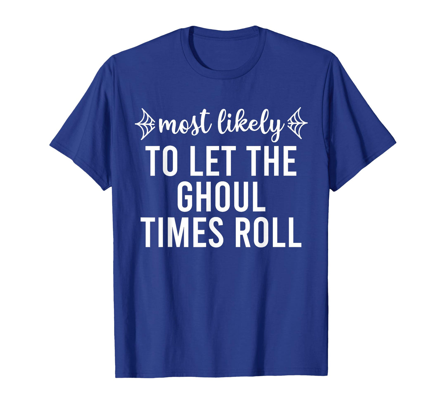 Most Likely to Halloween Matching Family Pajamas Funny Group T-Shirt