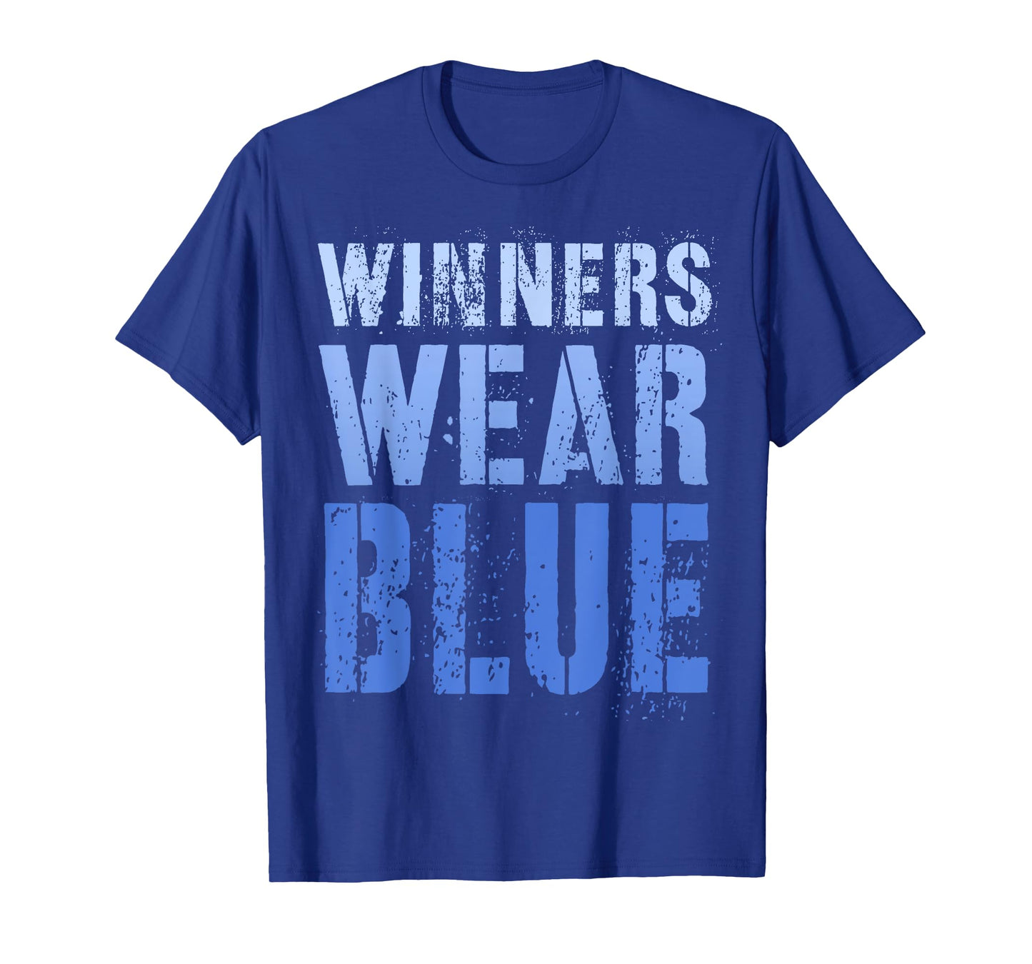 WINNERS WEAR BLUE Let's Go Team War Game Competition Squad T-Shirt