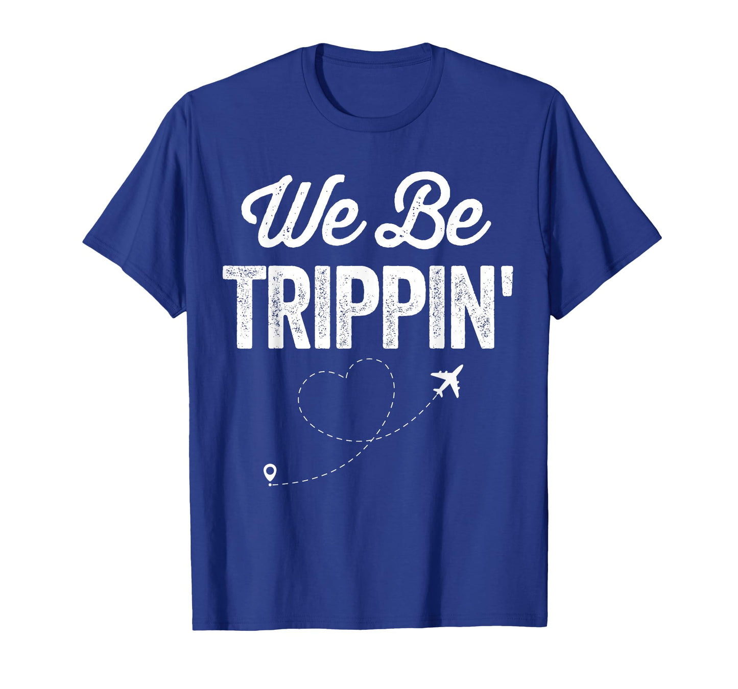 Funny Couples We Be Trippin Travel Vacation Trip Flying T-Shirt