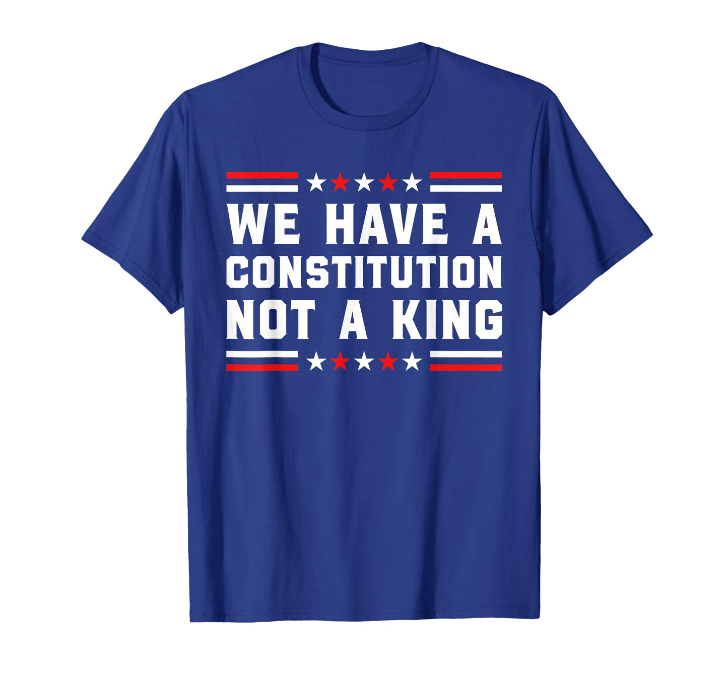 No Kings We Have A Constitution Not A King USA Protest 2025 T-Shirt
