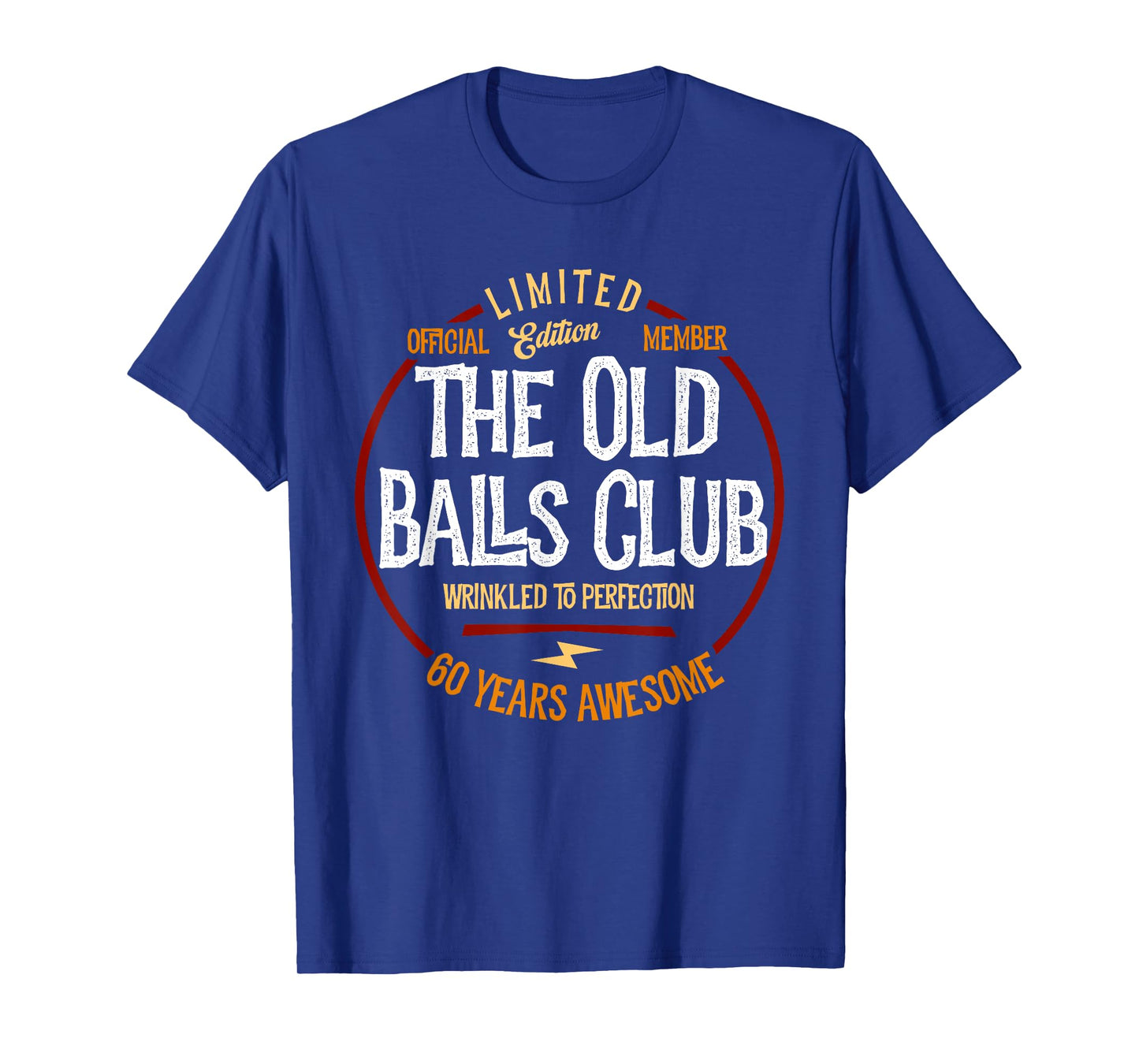 Member The Old Balls Club, 60 Years Awesome for Old Fart T-Shirt