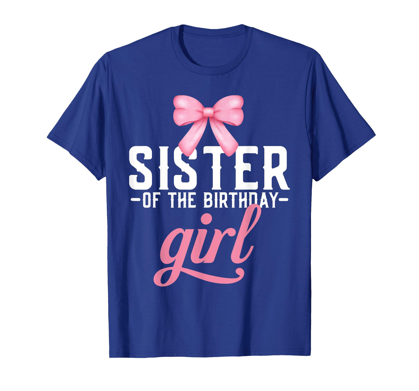 Sister Pink Bow Birthday Girl Sister Of The Birthday Girl T-Shirt