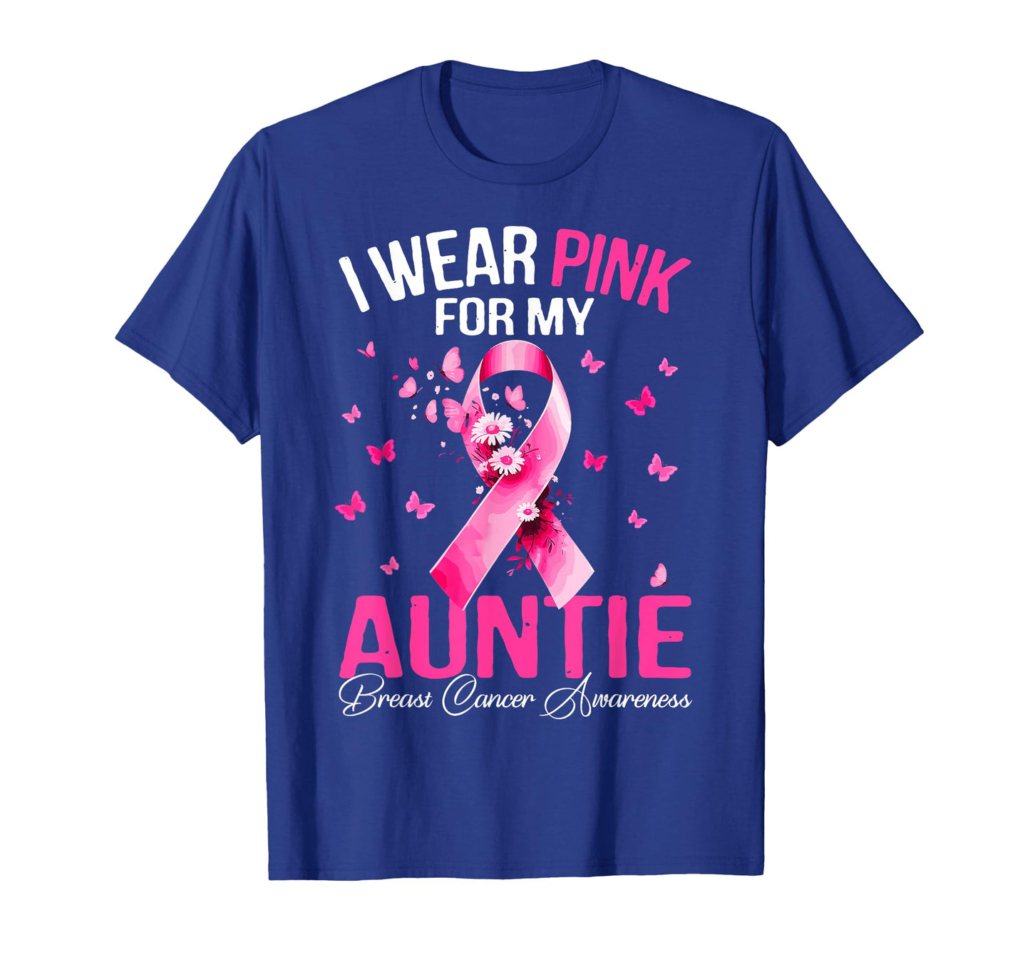I Wear Pink For My Auntie Breast Cancer Awareness Month Aunt T-Shirt