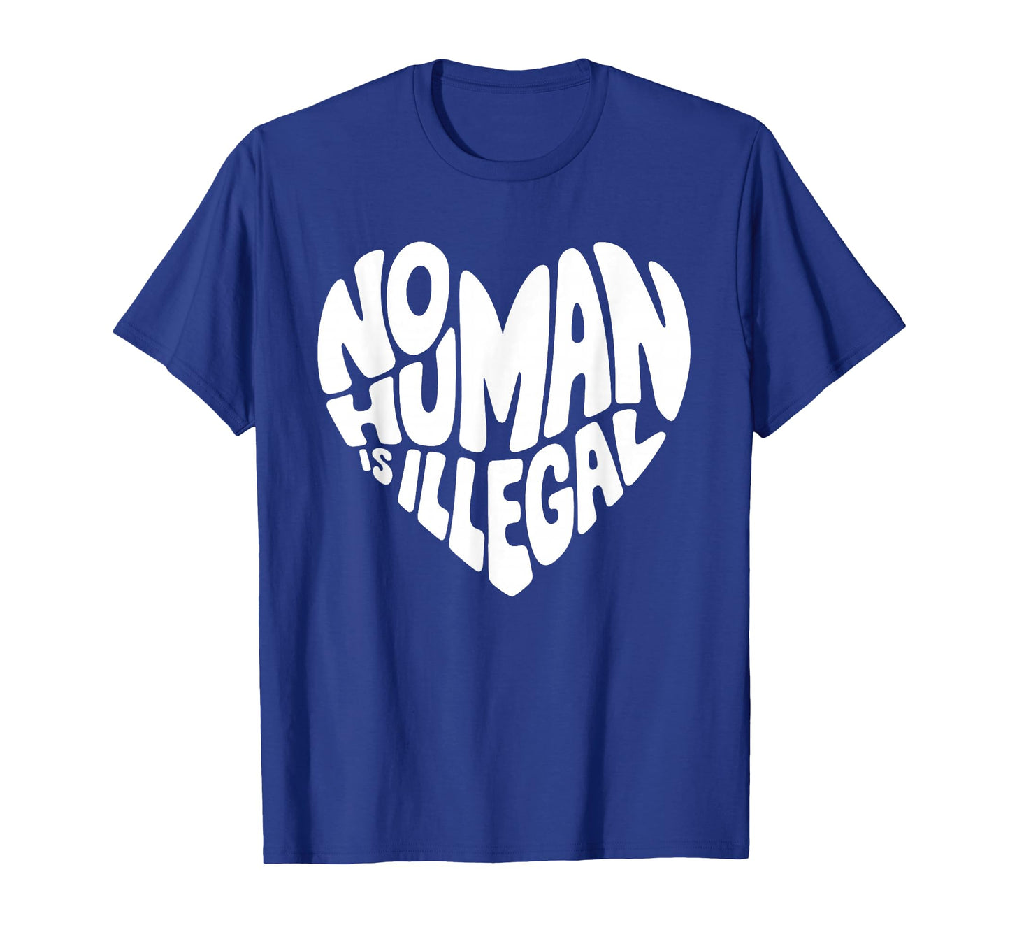 No Human Is Illegal Heart Keep The Immigrant Social Justice T-Shirt