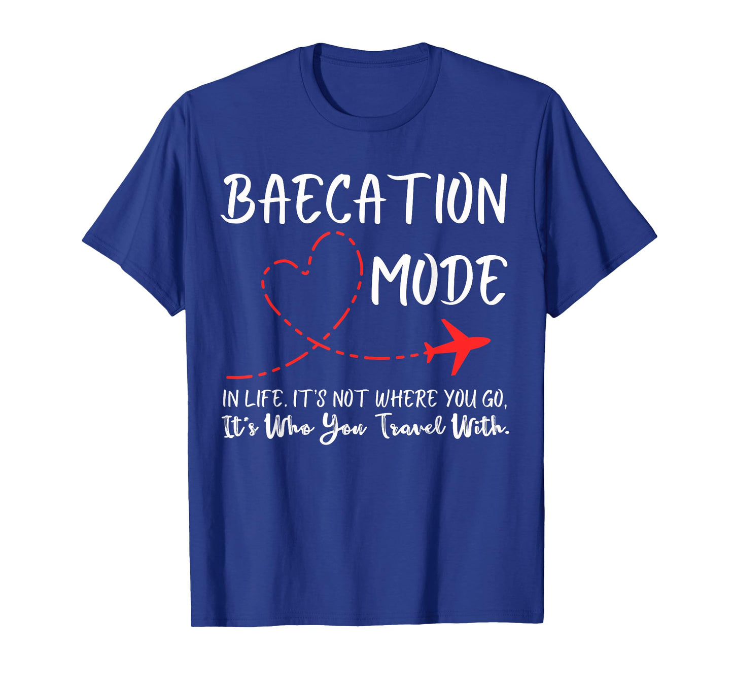 Funny Couple Matching Outfits For Baecay apparel Cute Couples Trip Matching Vacation Baecation Mode-Vibes Tee T-Shirt