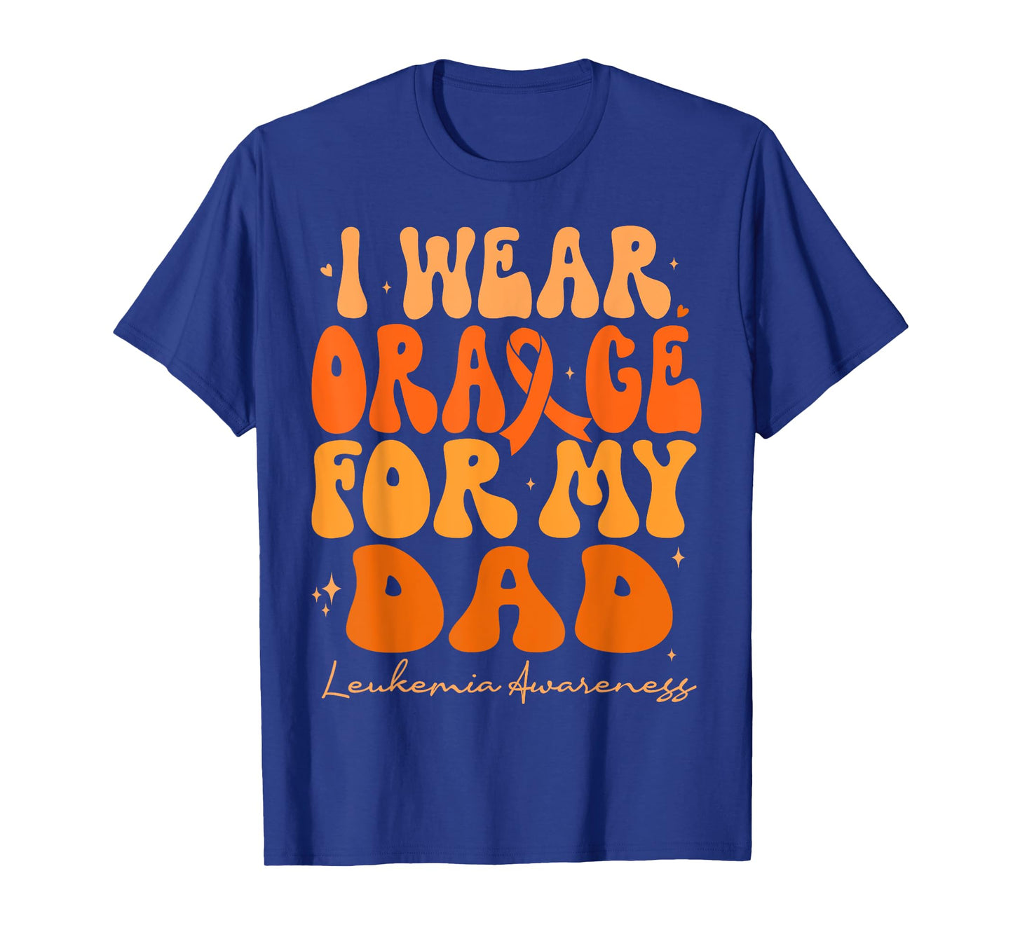 I Wear Orange For My Dad Leukemia Awareness Retro Groovy T-Shirt