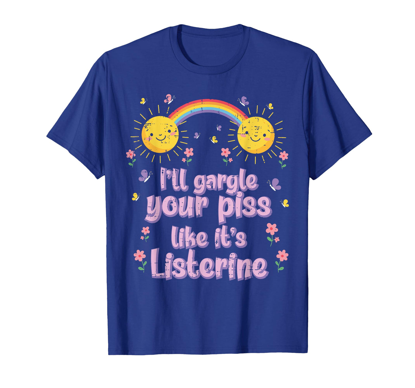 Ill Gargle Your Inappropriate Humor Joke Cringe Men Women T-Shirt