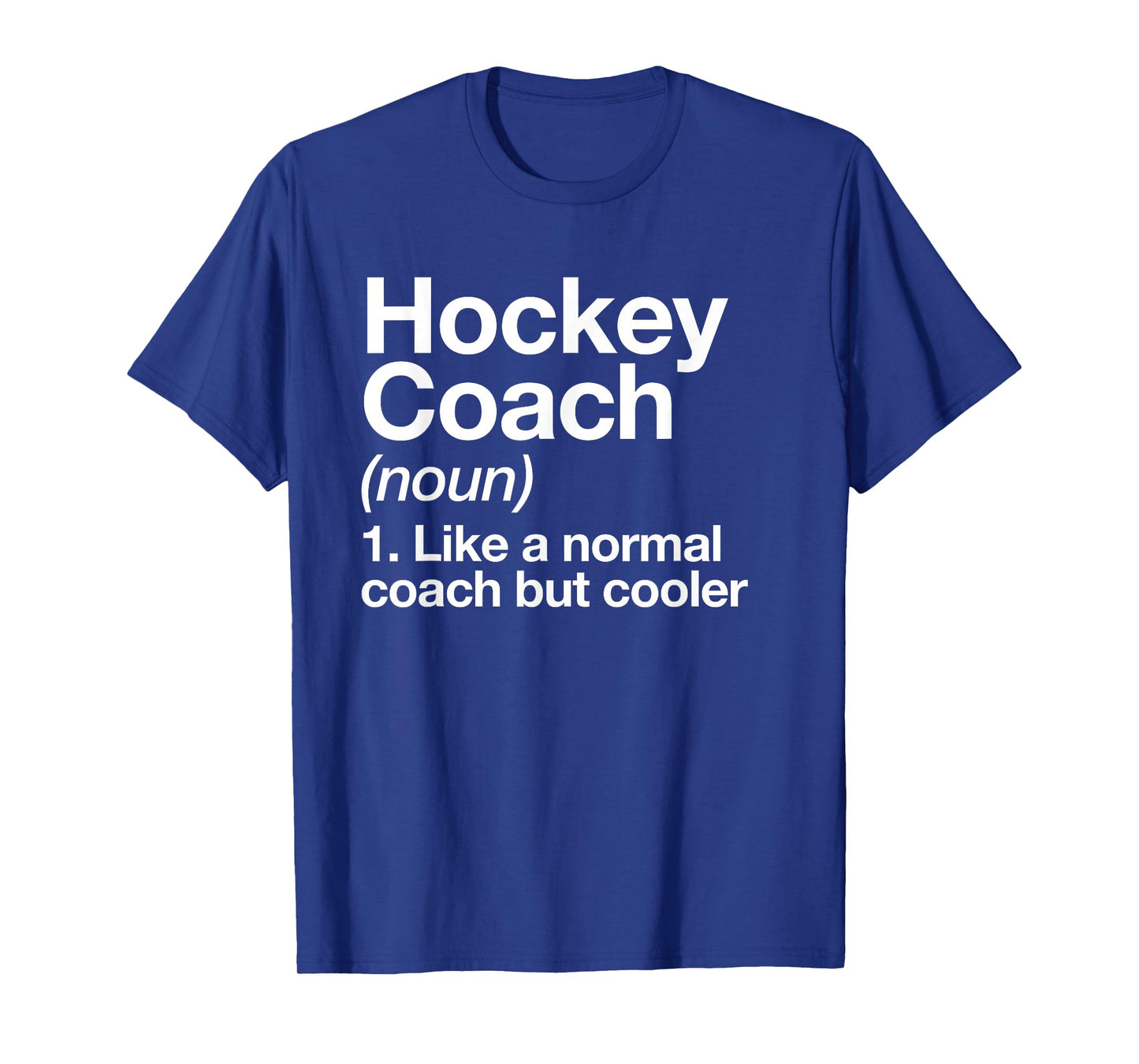 Hockey Coach Definition Sports Funny Trainer Instructor T-Shirt