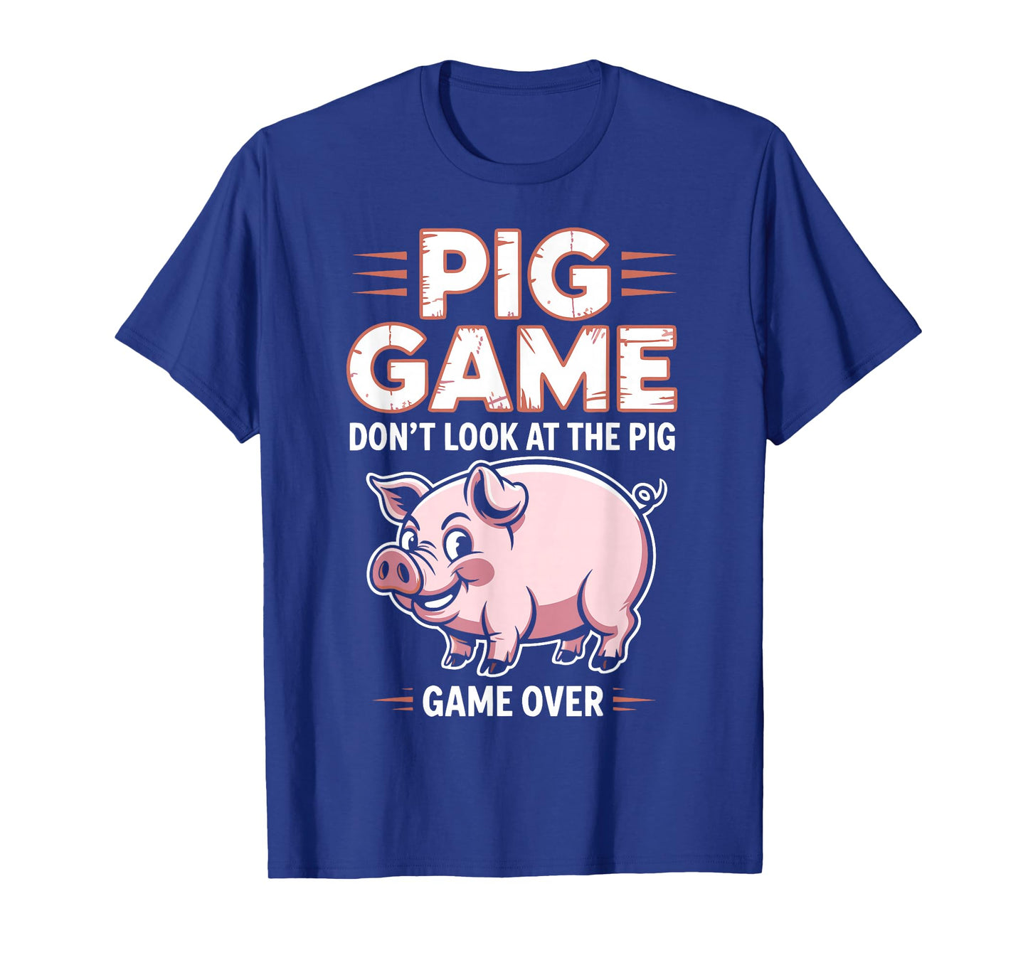 The Pig Game Funny T-Shirt