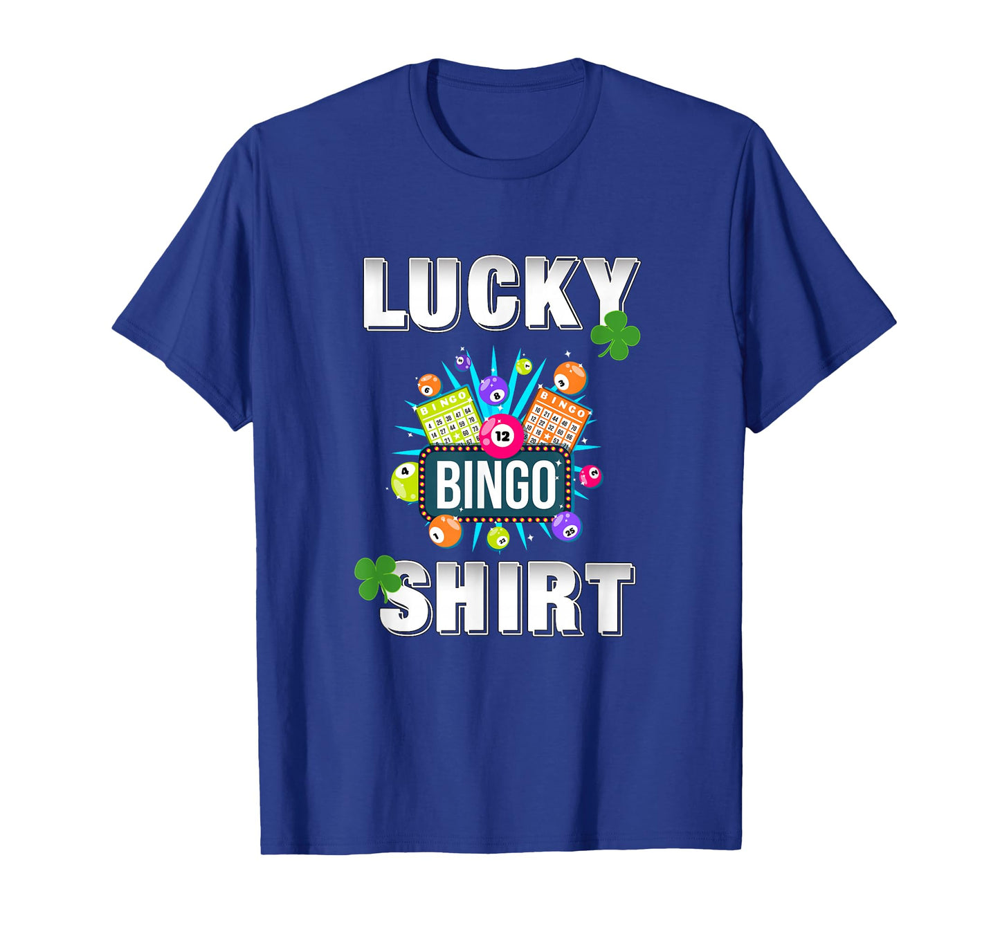 Lucky Bingo, Gambling Fun Bingo Lover T-Shirt, Dk T-Shirt