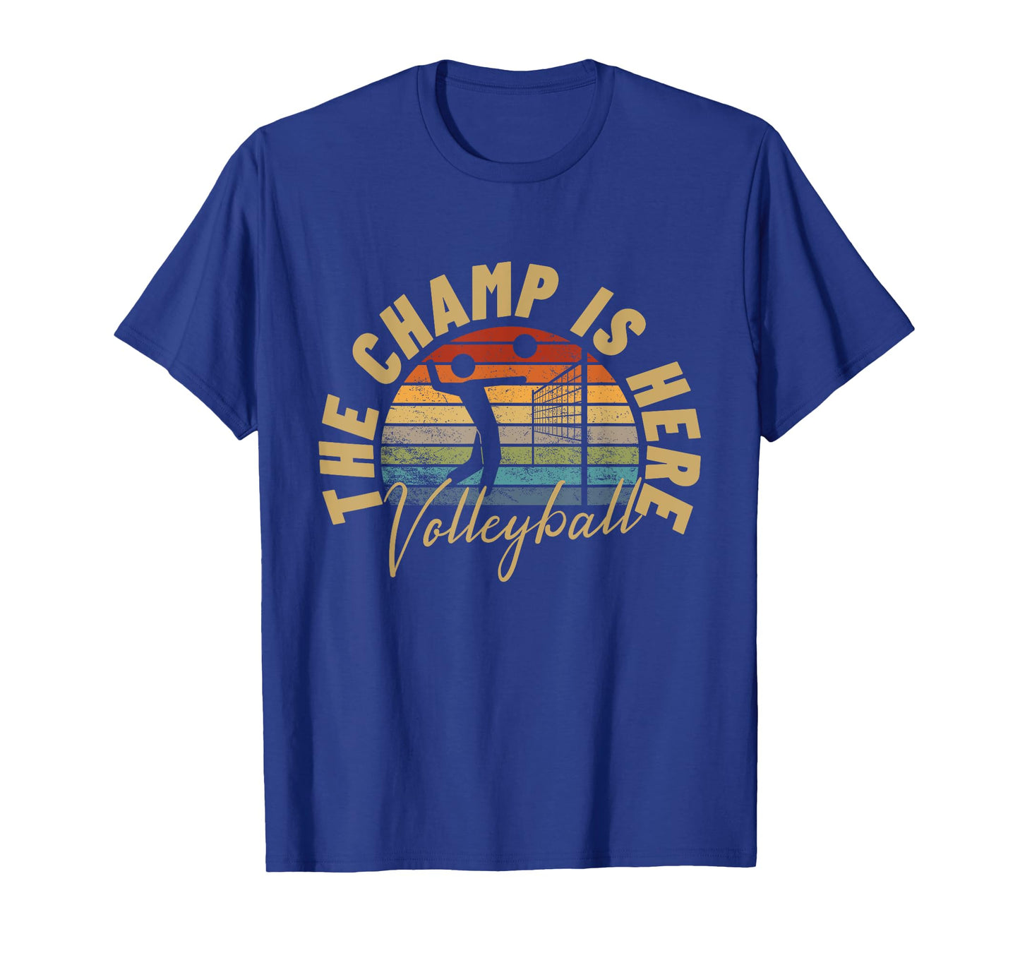 The Champ Is Here Funny Volleyball T-Shirt