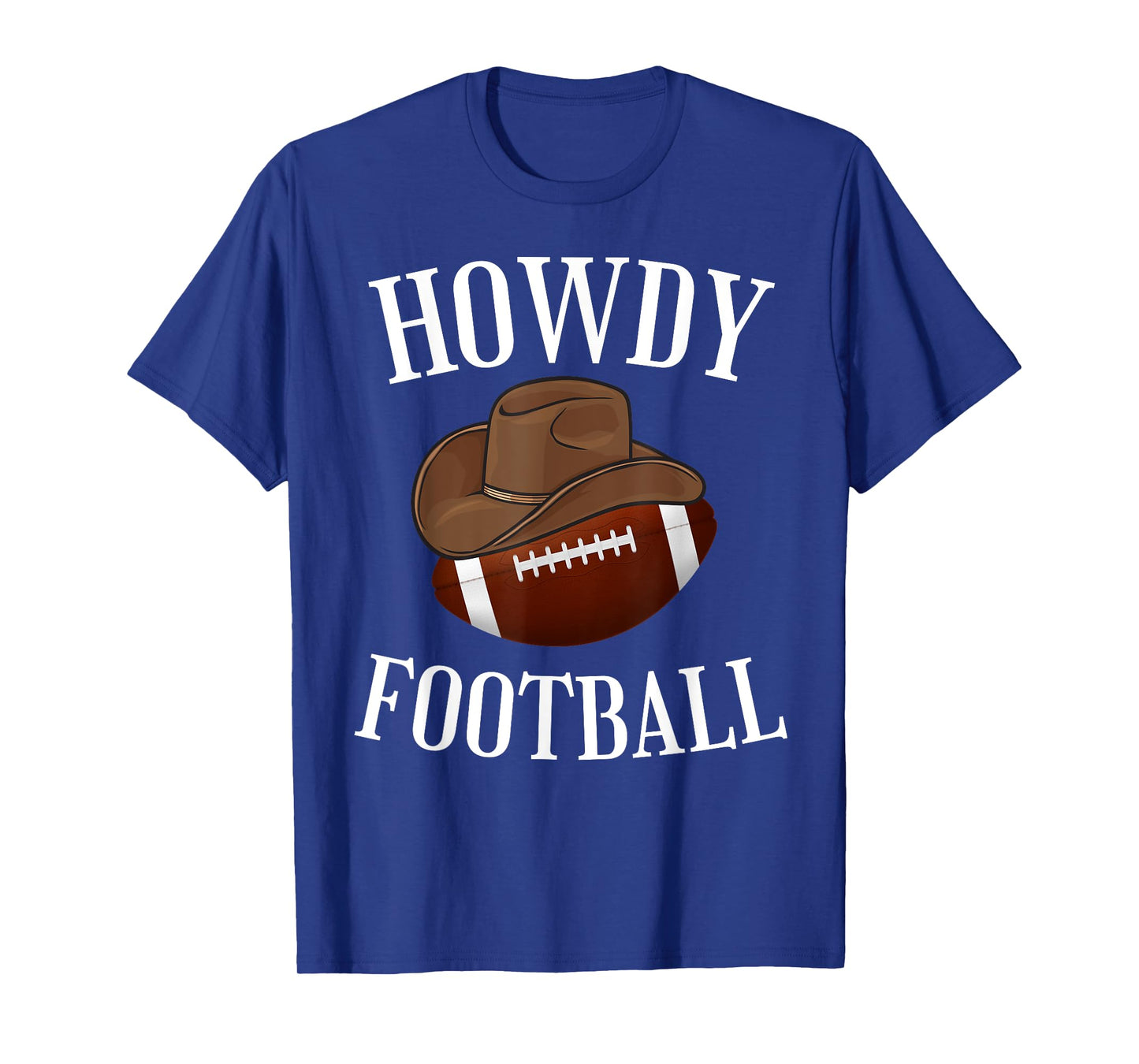 Howdy Football Cowboy Cowgirl Western Football Lover T-Shirt