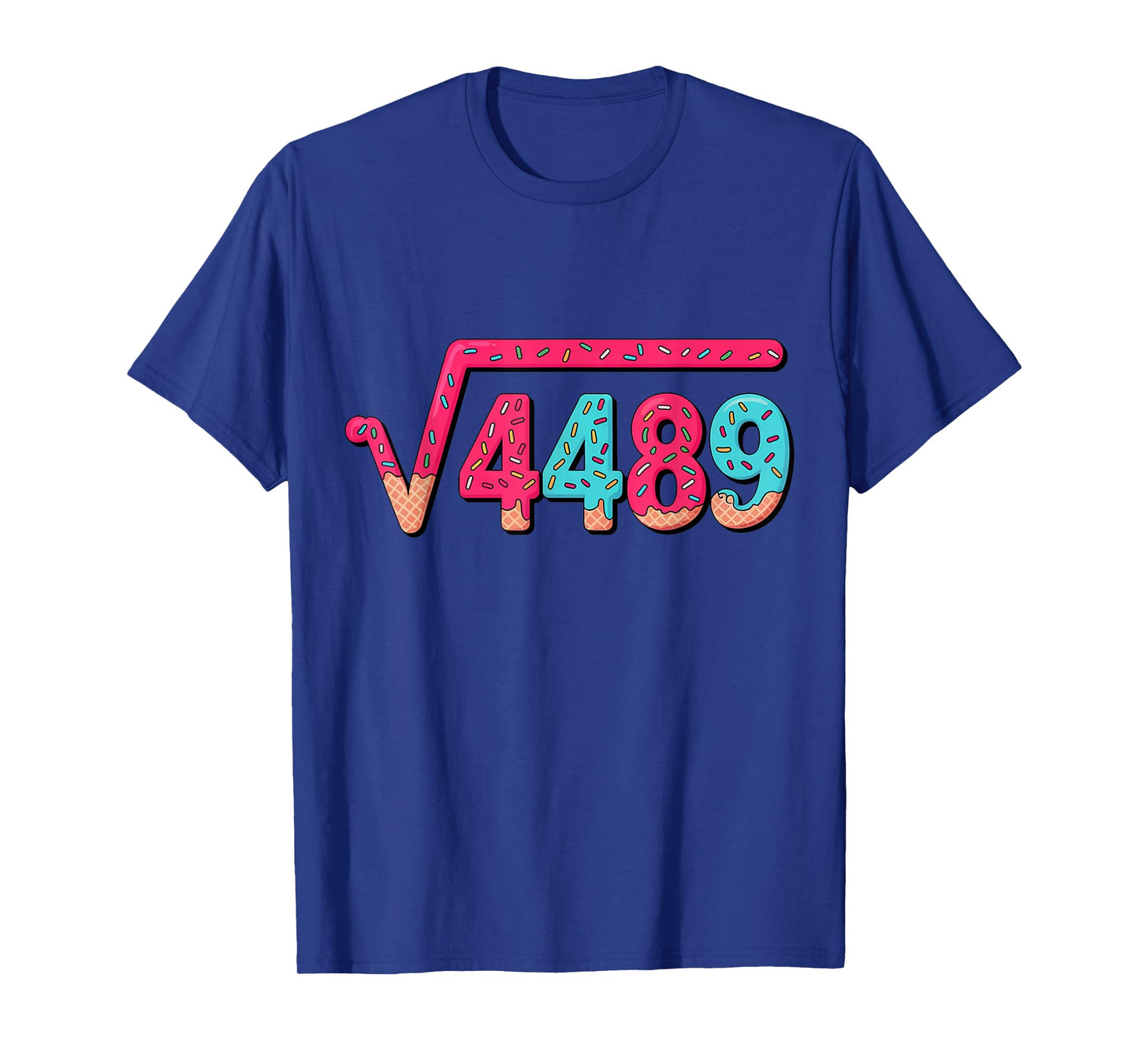 67 Ice Cream Drip Meme Square Root 4489 Slang Math Teacher T-Shirt