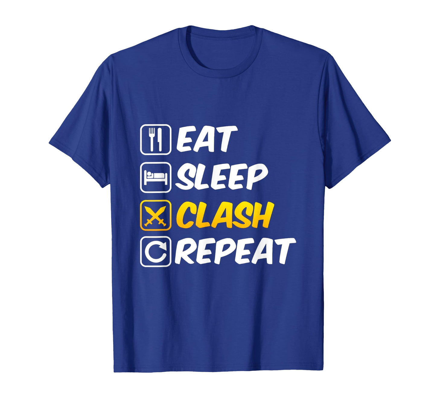 Eat Sleep Clash Repeat Swords Clan Mobile Gaming T-Shirt
