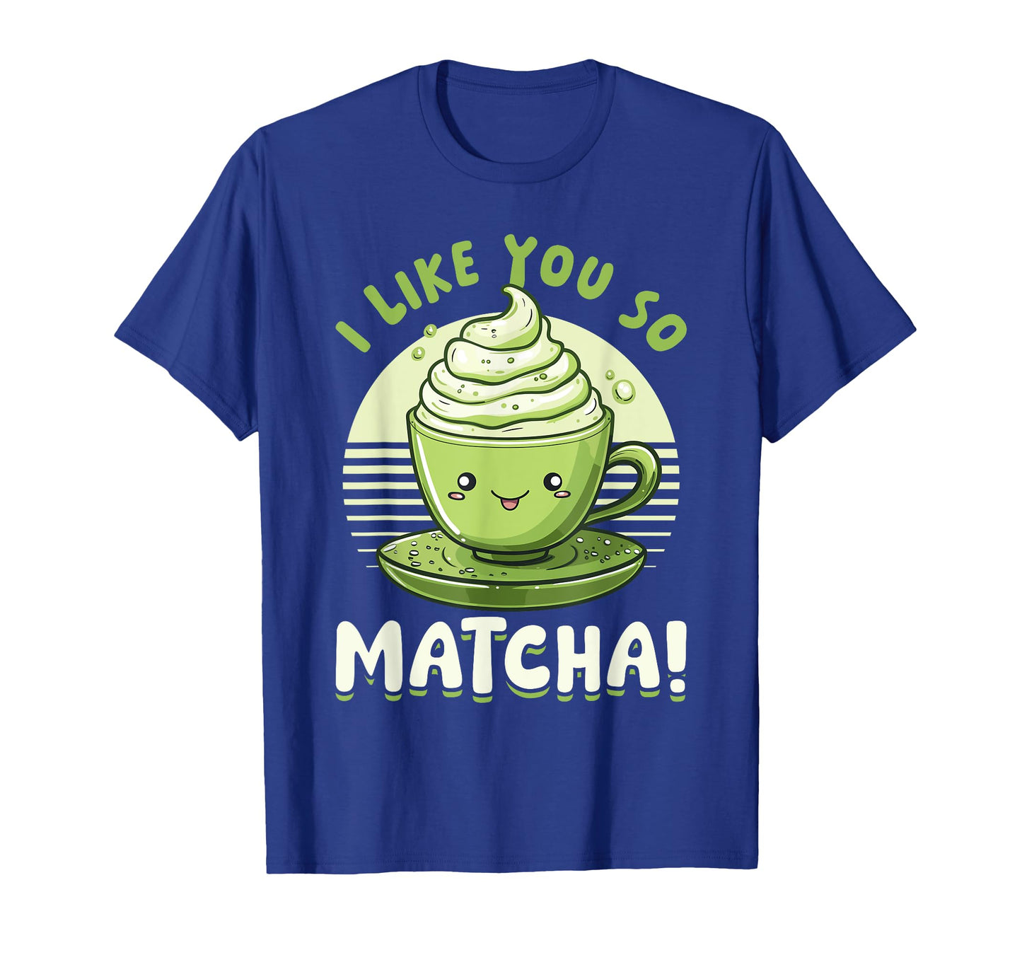 Matcha Green Bubble Tea Latte Boba I Like You So Matcha! T-Shirt