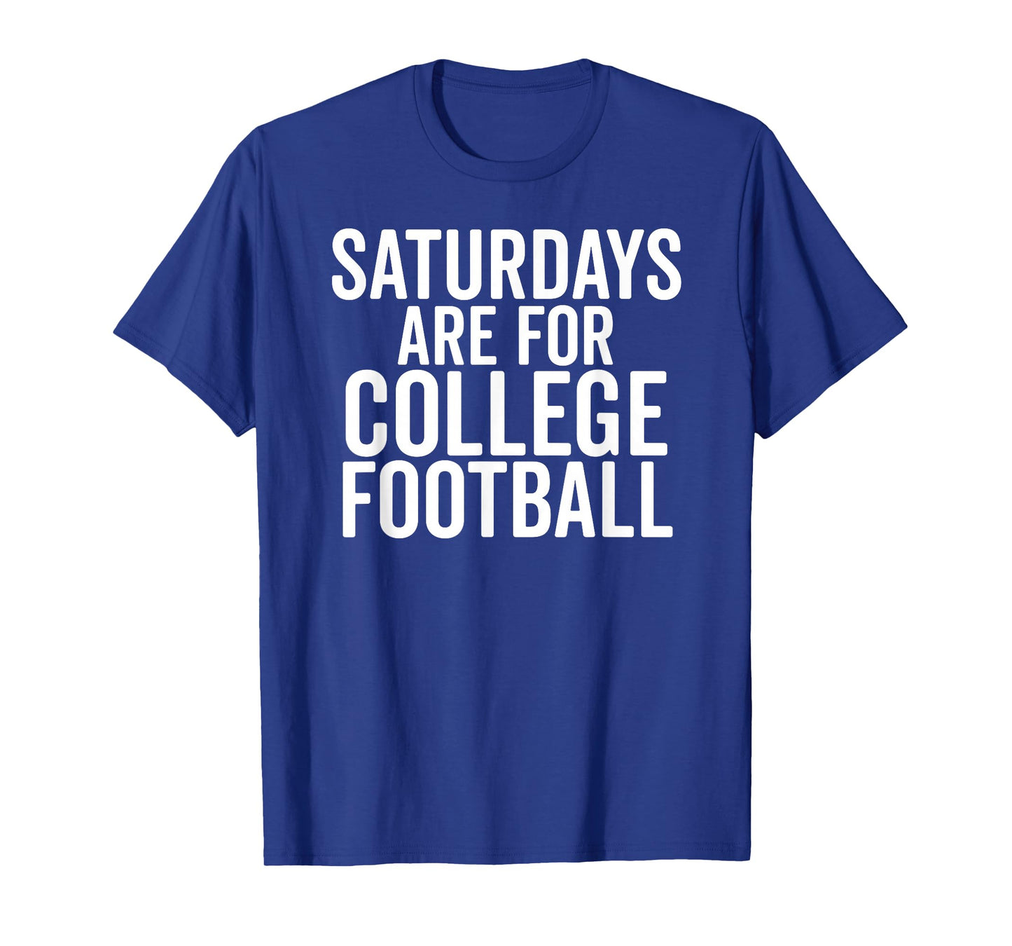 Saturdays Are For College Football Sports Fan Matching Gift T-Shirt