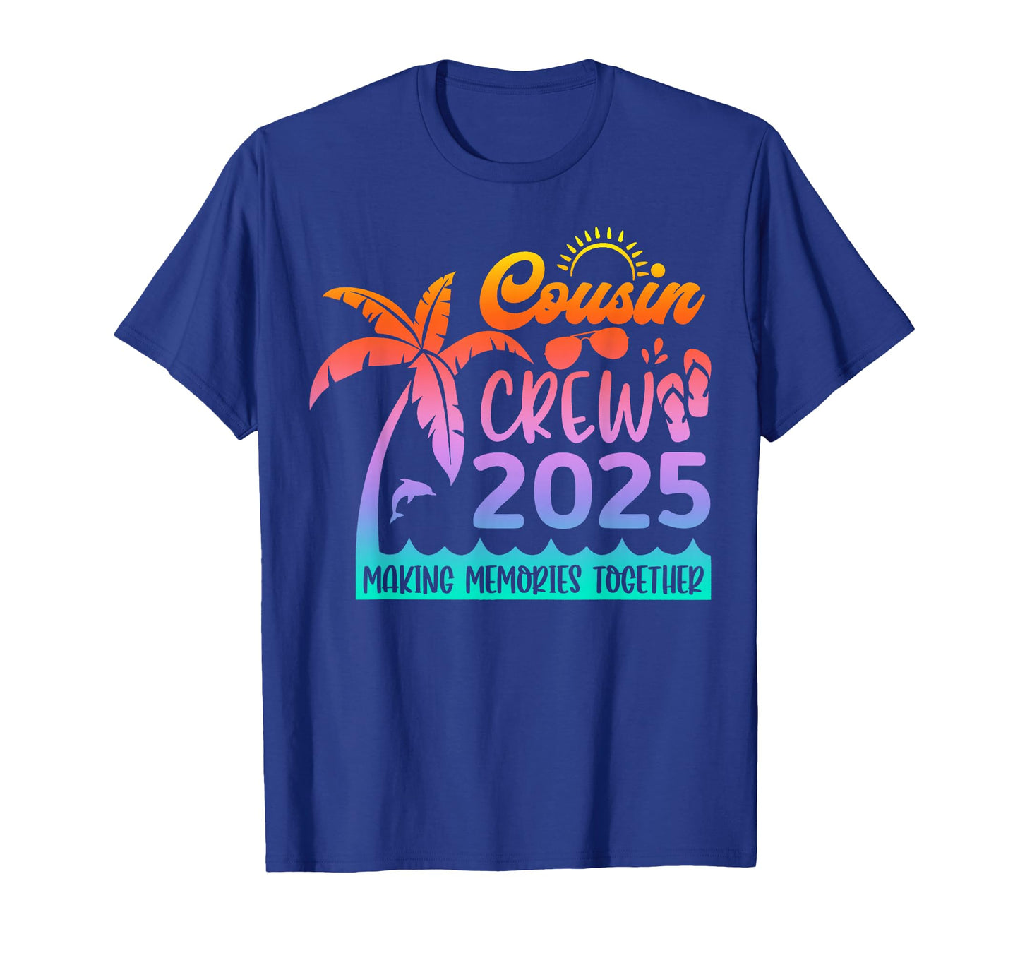 Funny Cousin Crew 2025 Summer Group Making Memories Together T-Shirt