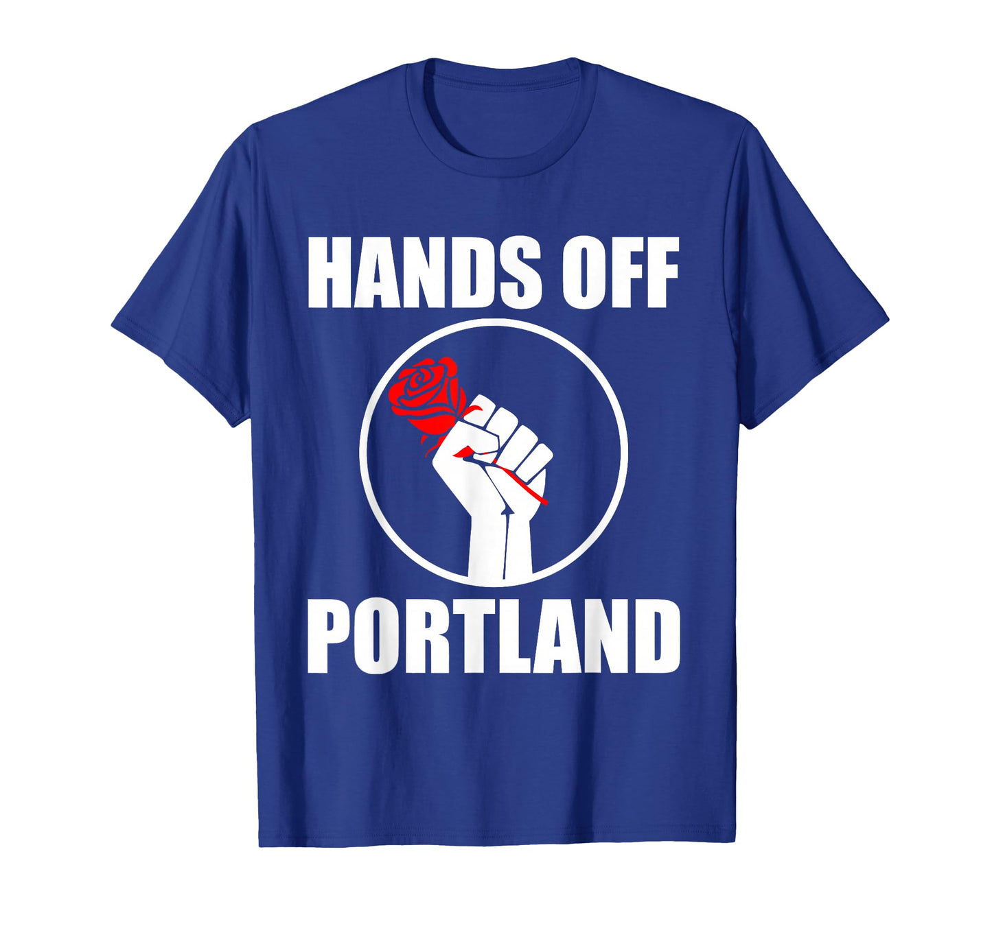 Hands-Off Free Portland Protest Men Women T-Shirt