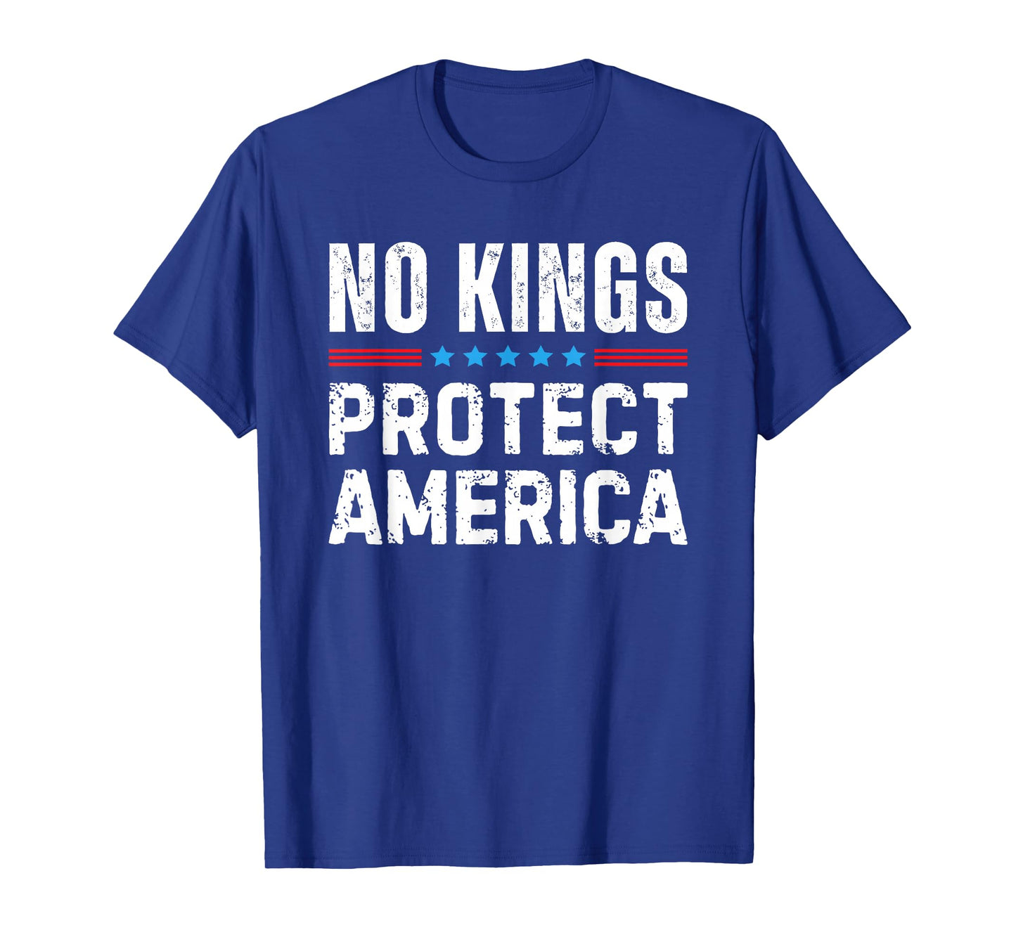 No Kings Protect America T-Shirt